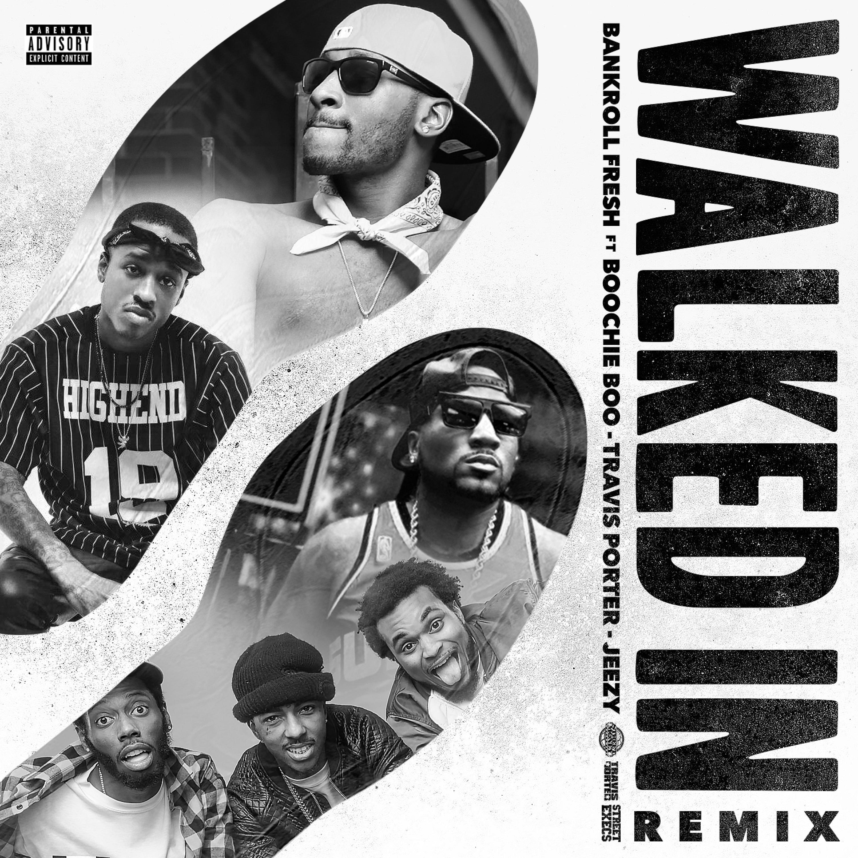 Постер альбома Walked In (Remix) [feat. Boochie Boo, Travis Porter & Jeezy] - Single