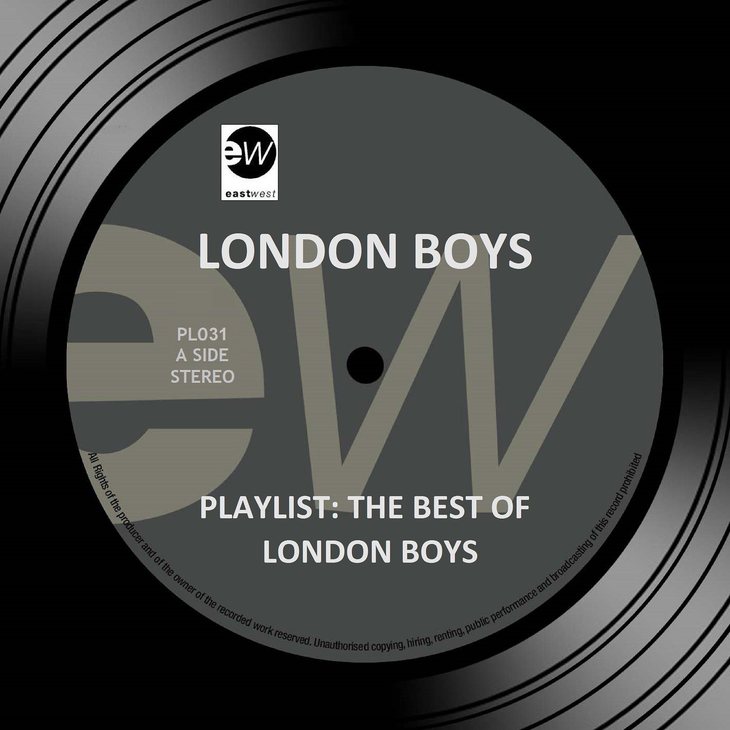 Постер альбома Playlist: The Best of London Boys