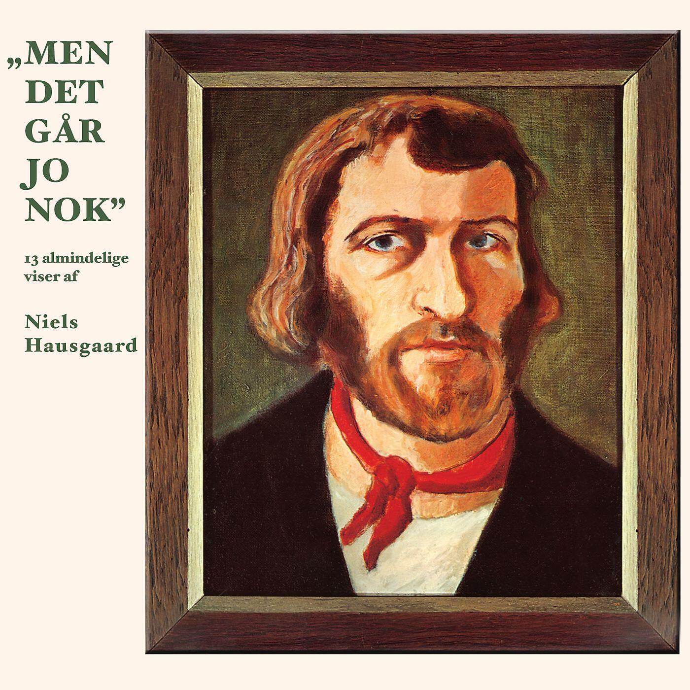 Niels Hausgaard - Men det går jo nok
