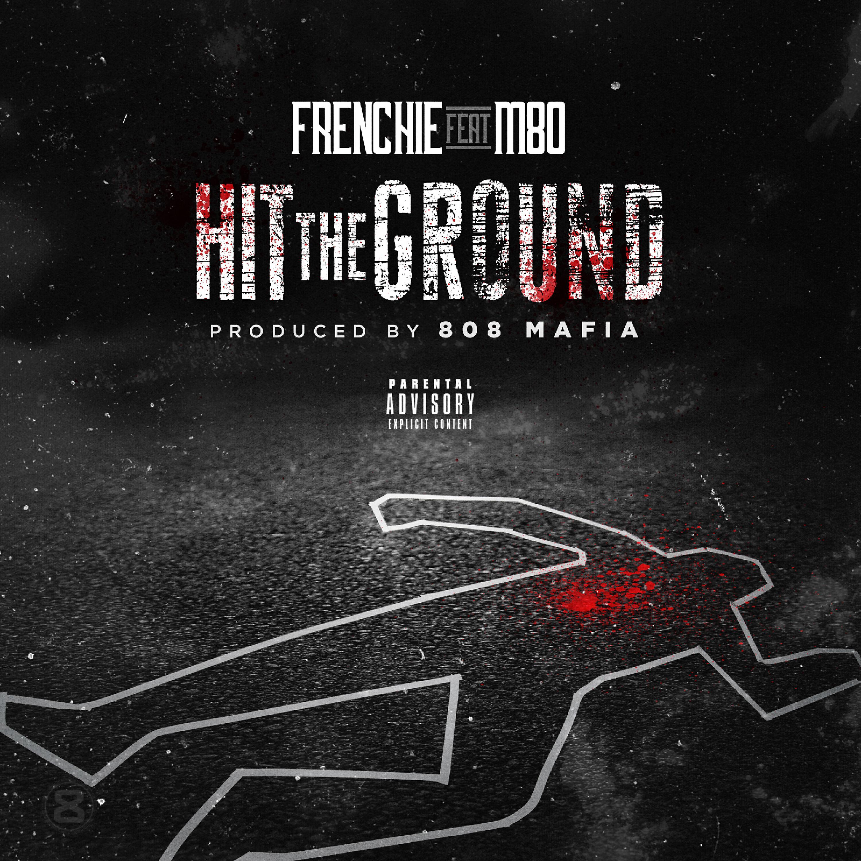 Frenchie - Hit the Ground (feat. M80)
