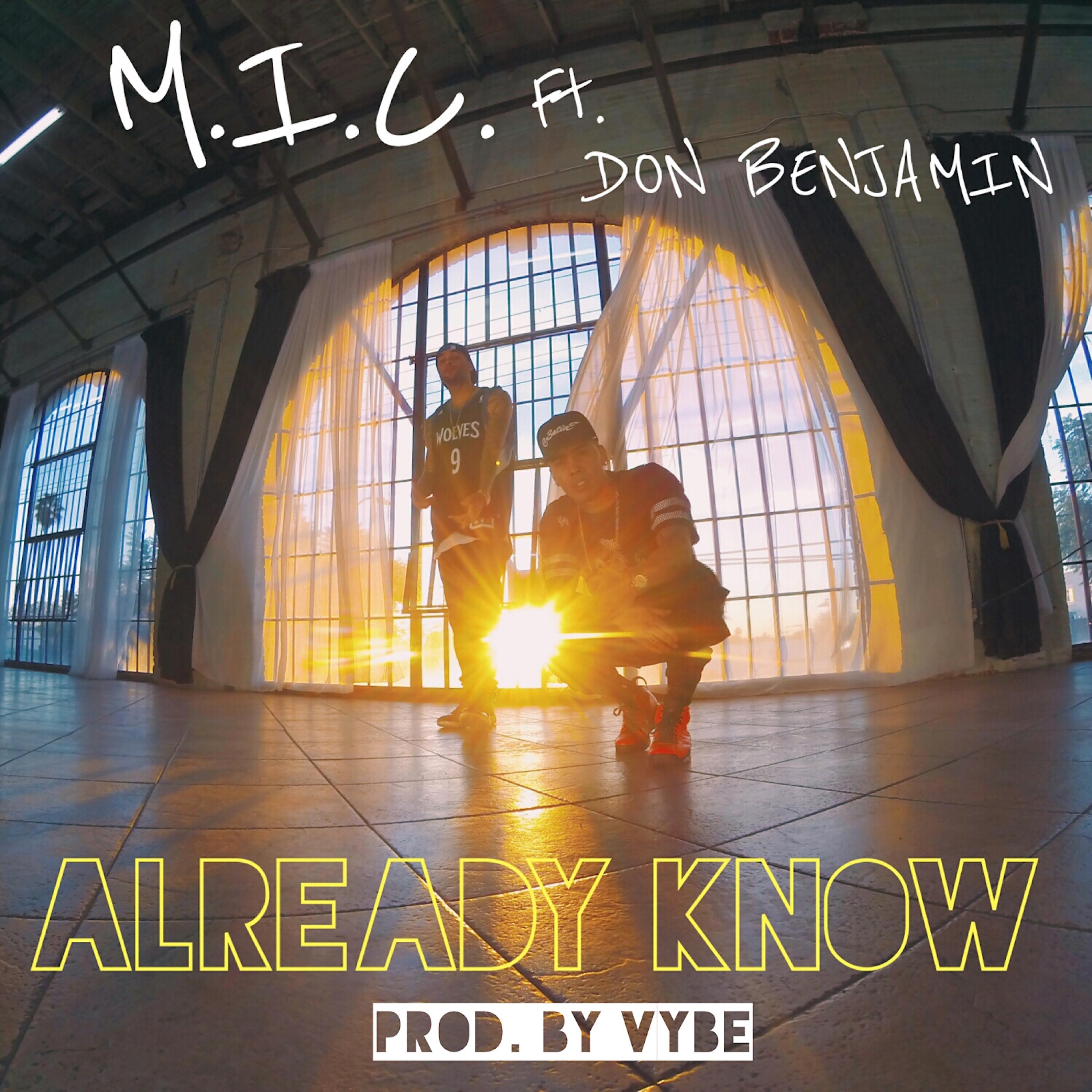 M.I.C. - Already Know (feat. Don Benjamin)