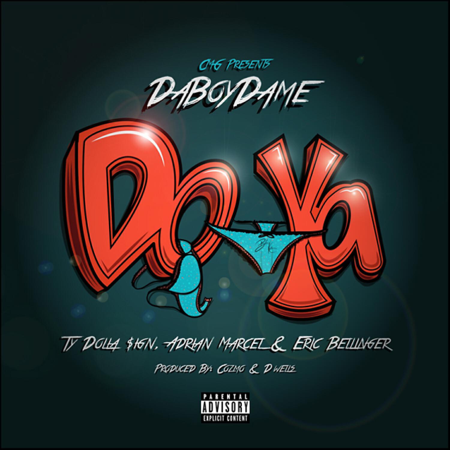 DaBoyDame - Do Ya (feat. Ty Dolla $ign, Adrian Marcel & Eric Bellinger)