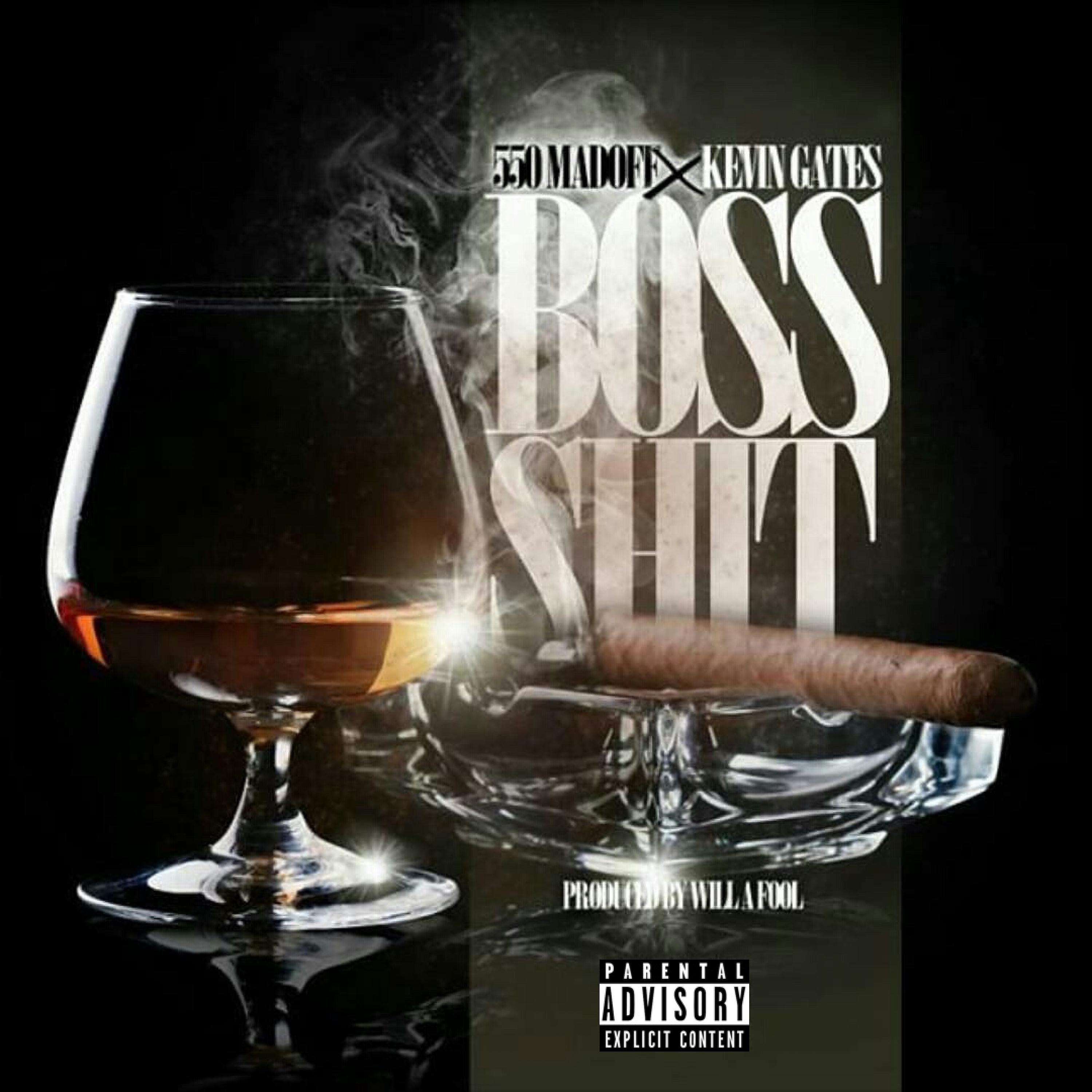 Постер альбома Boss Shit (feat. Kevin Gates) - Single