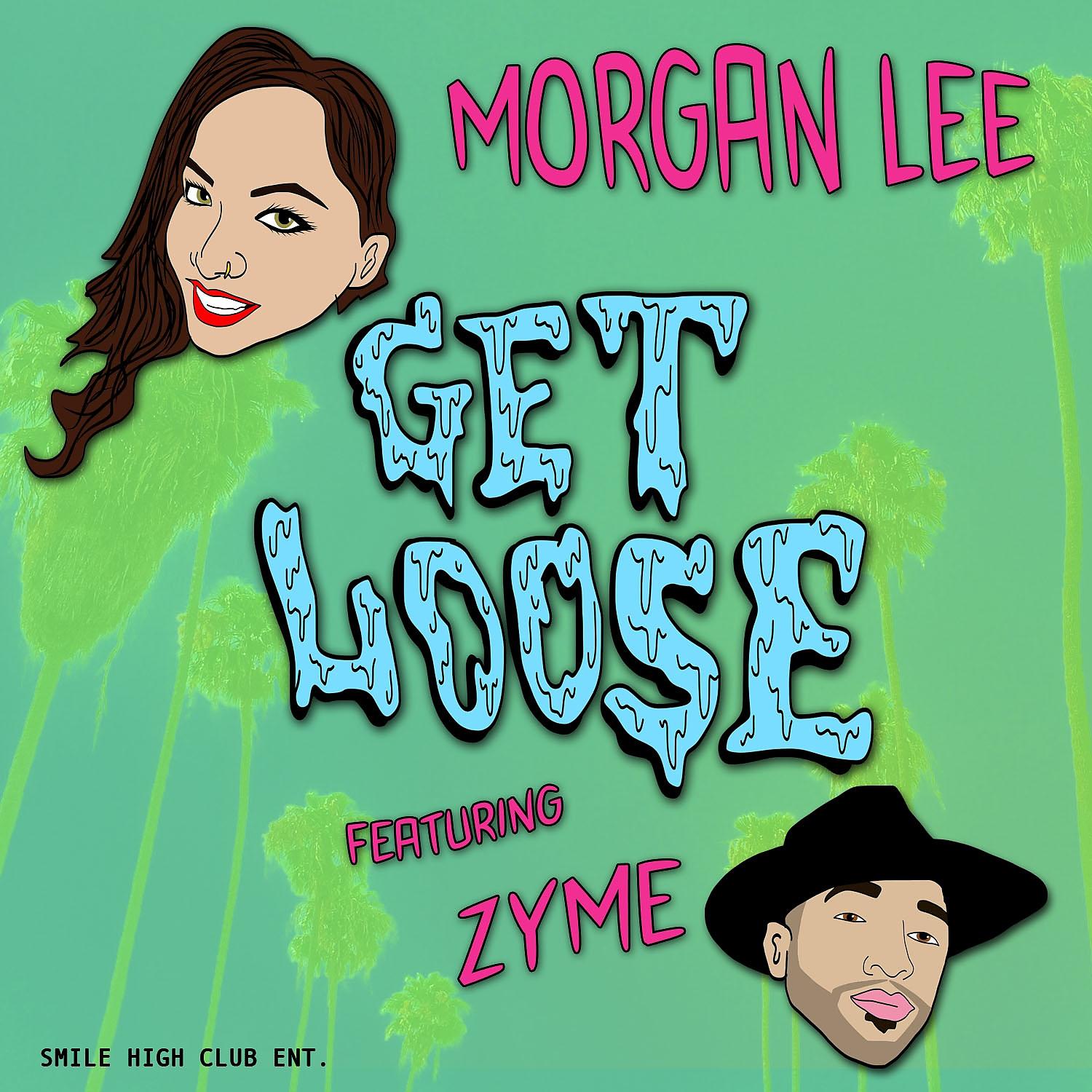 Постер альбома Get Loose (feat. Zyme) - Single