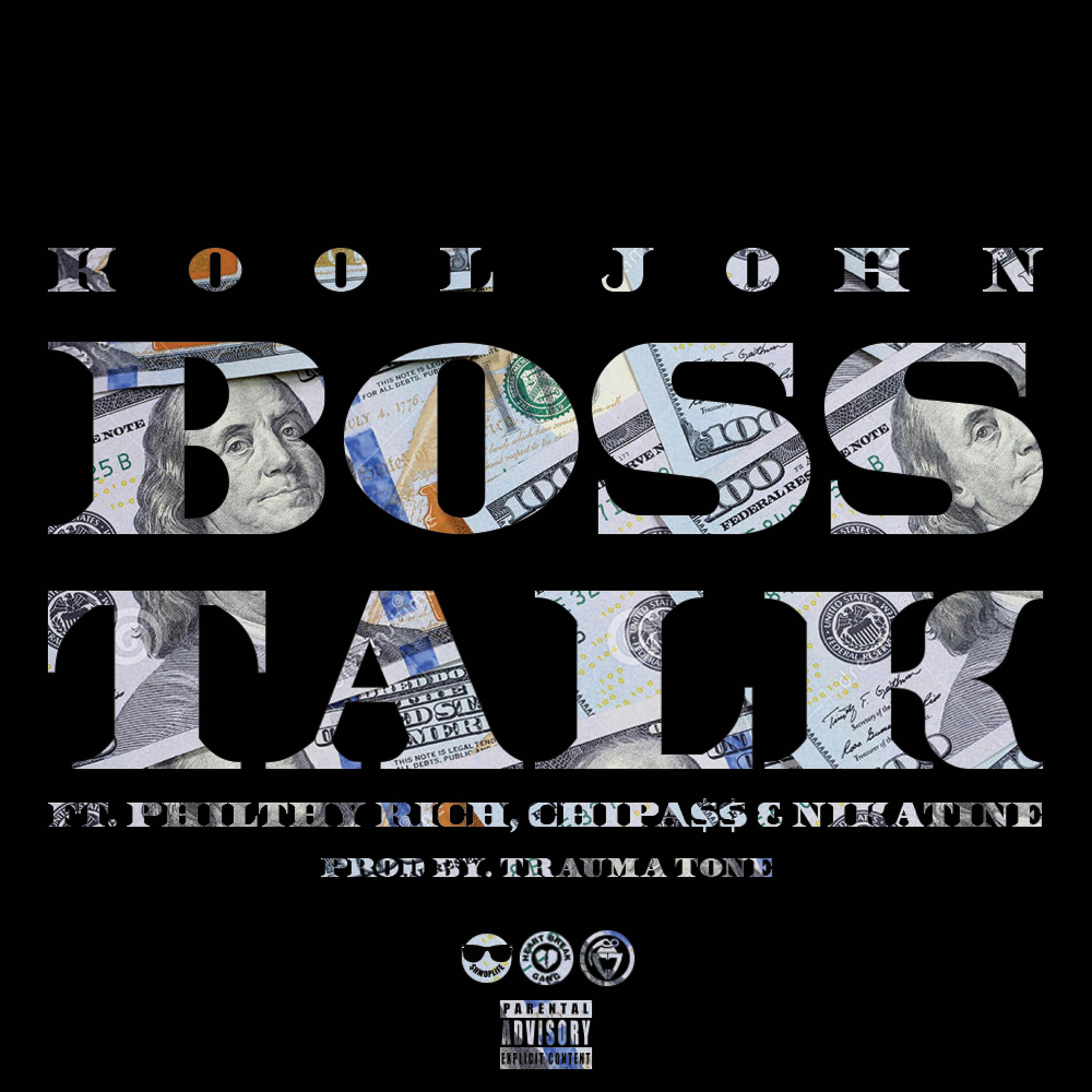Kool John - Boss Talk (feat. Philthy Rich, Chipa$$ & Nikatine Da King)