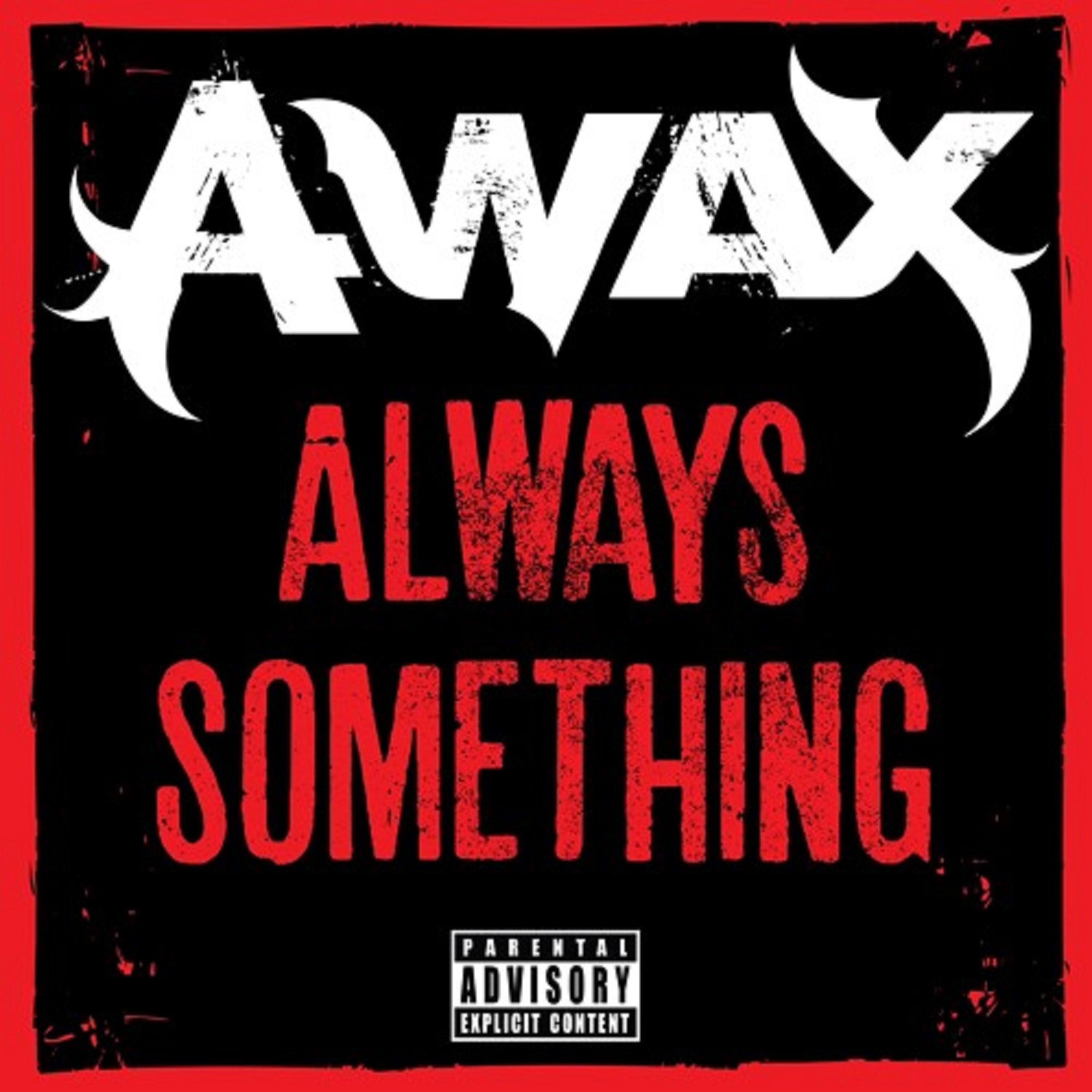 Постер альбома Always Something - Single