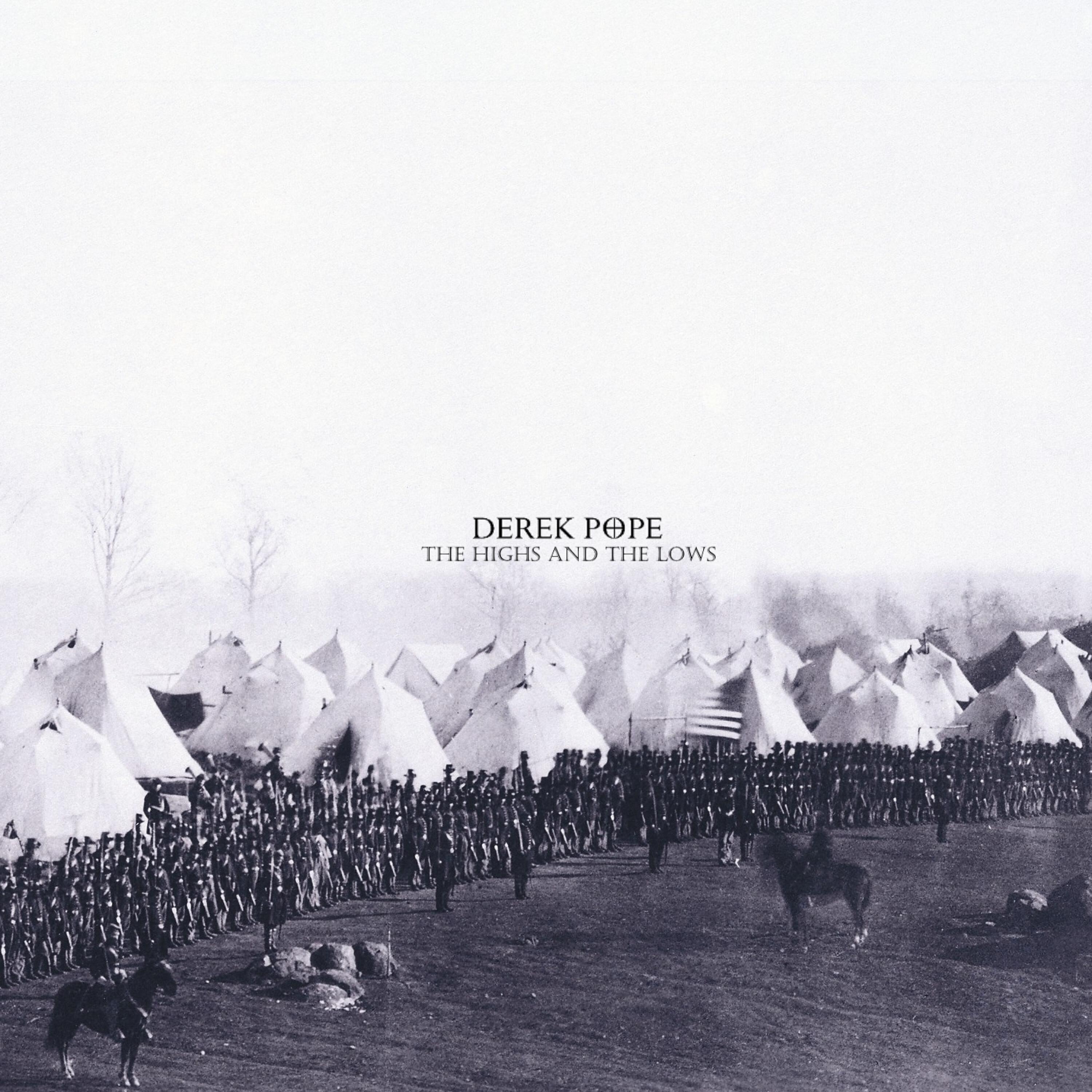 Derek Pope - The Highs and the Lows