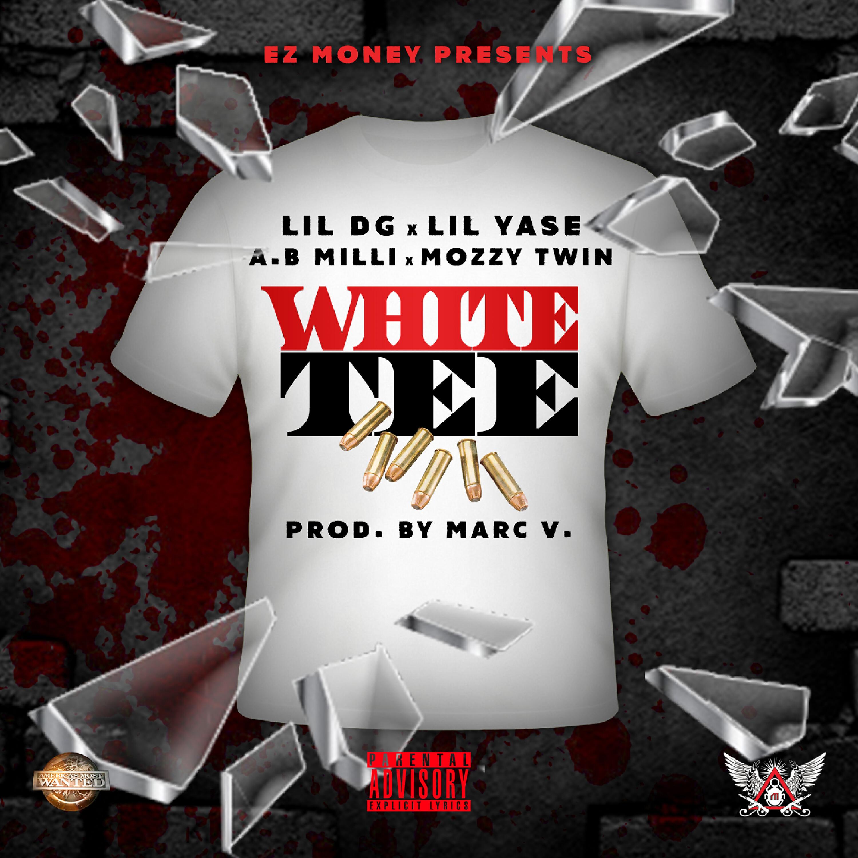 Lil DG - White Tee (feat. Lil Yase, A.B. Milli & Mozzy Twin)