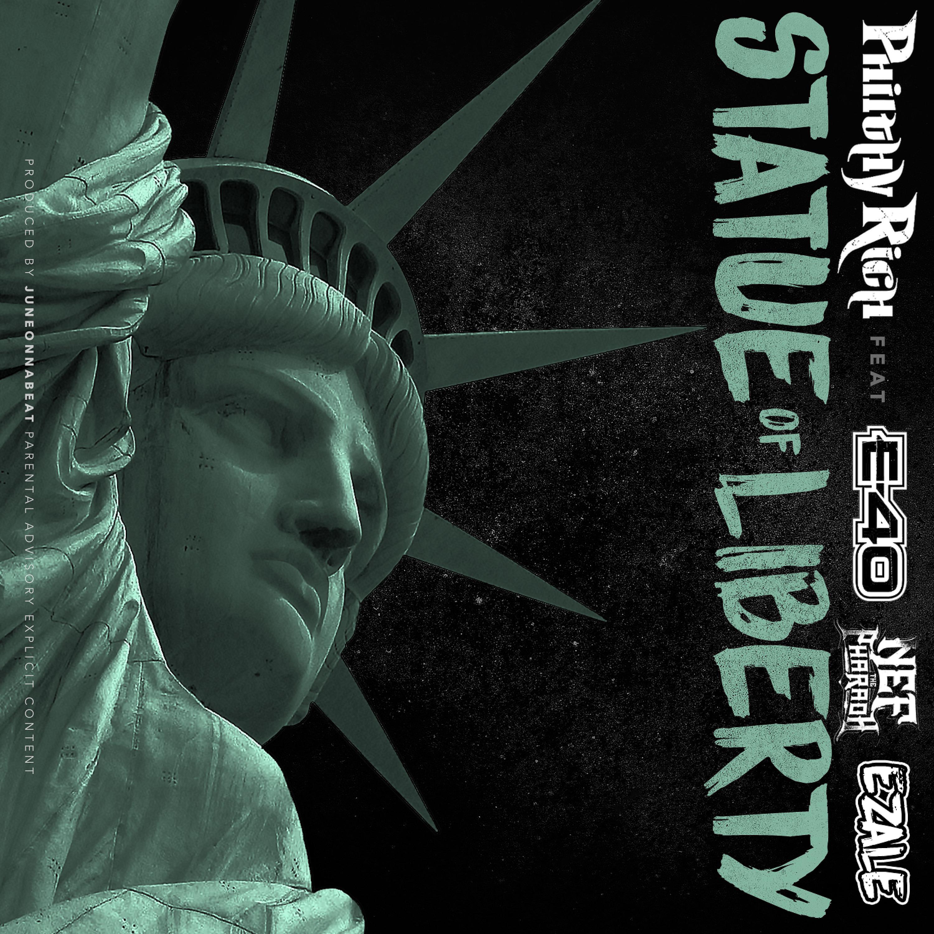 Philthy Rich - Statue of Liberty (feat. E-40, Nef the Pharaoh & Ezale)