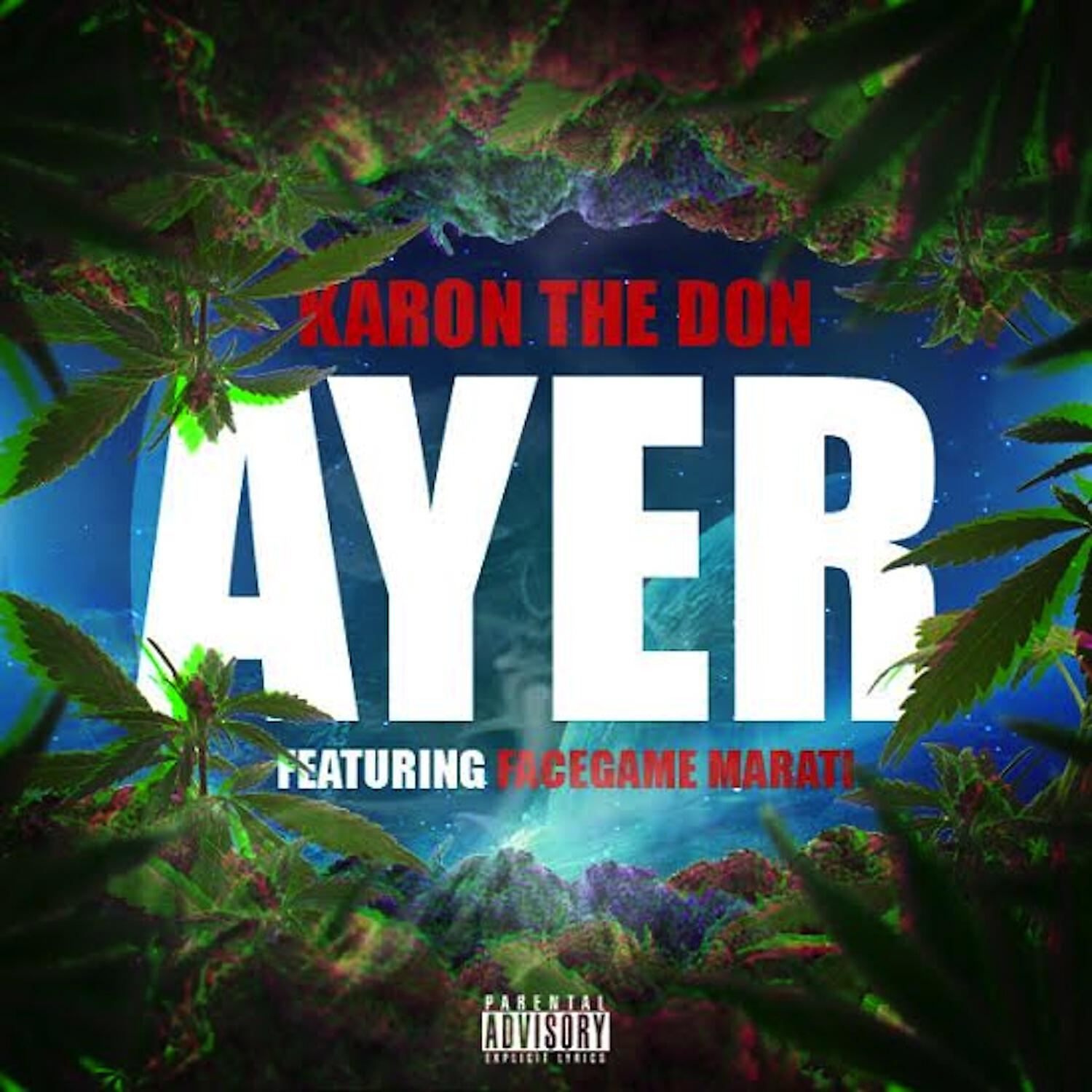 Karon The Don - Ayer (feat. Facegame Marati)