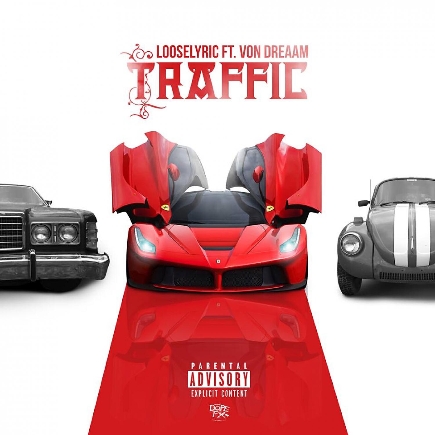LOOSELYRIC - Traffic  (feat. Von Dreaam)
