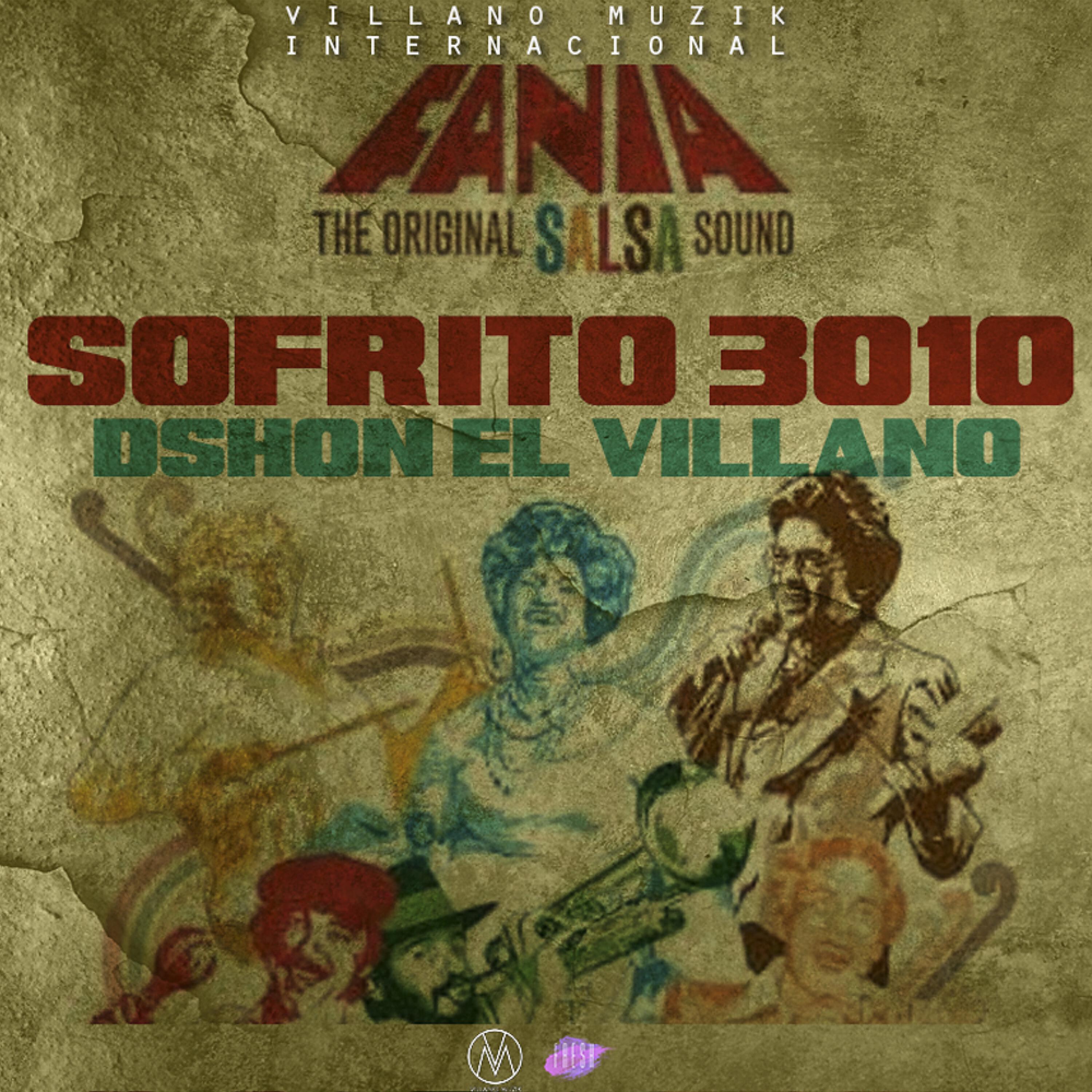 Dshon El Villano - Sofrito 3010 (feat. Fania)