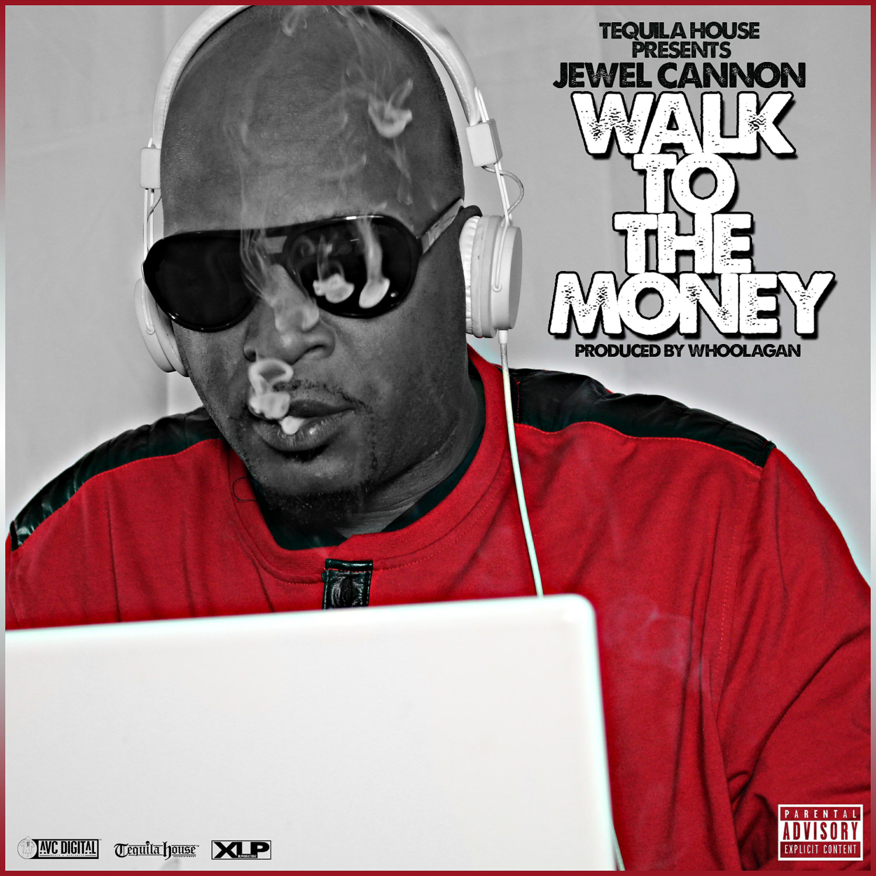 Jewel Cannon - Walk to the Money