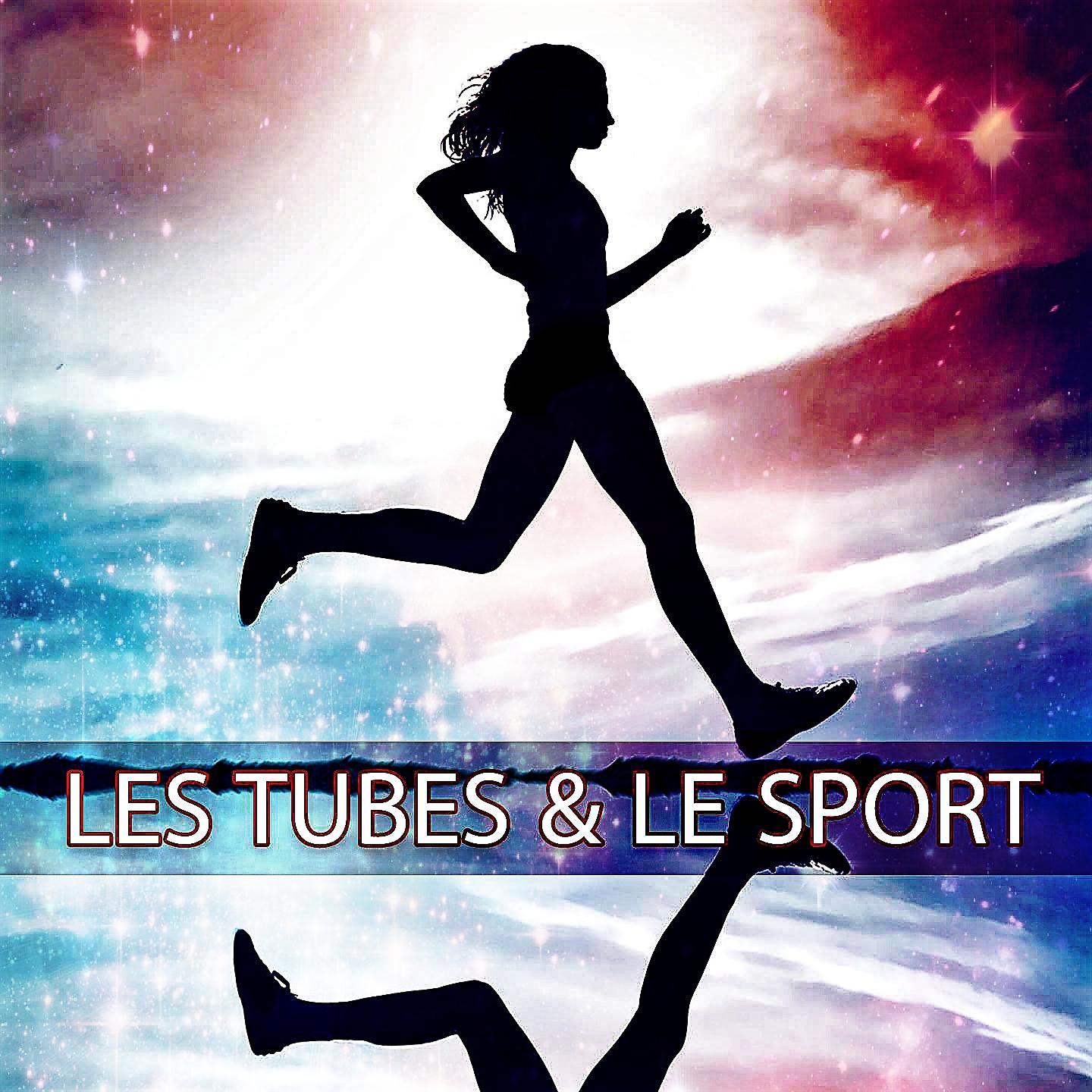 Постер альбома Les Tubes & Le Sport