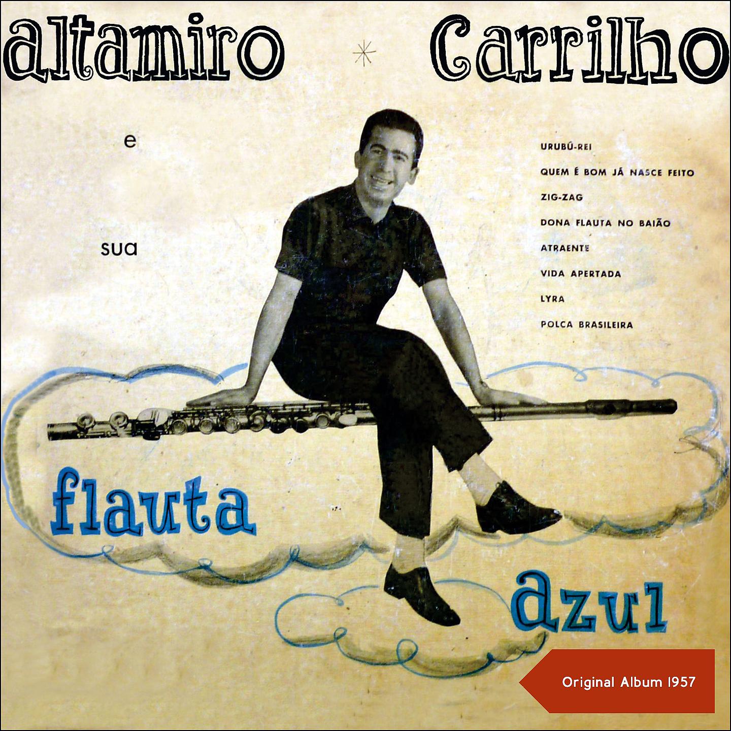 Постер альбома Altamiro Carrilho e Sua Flauta Azul