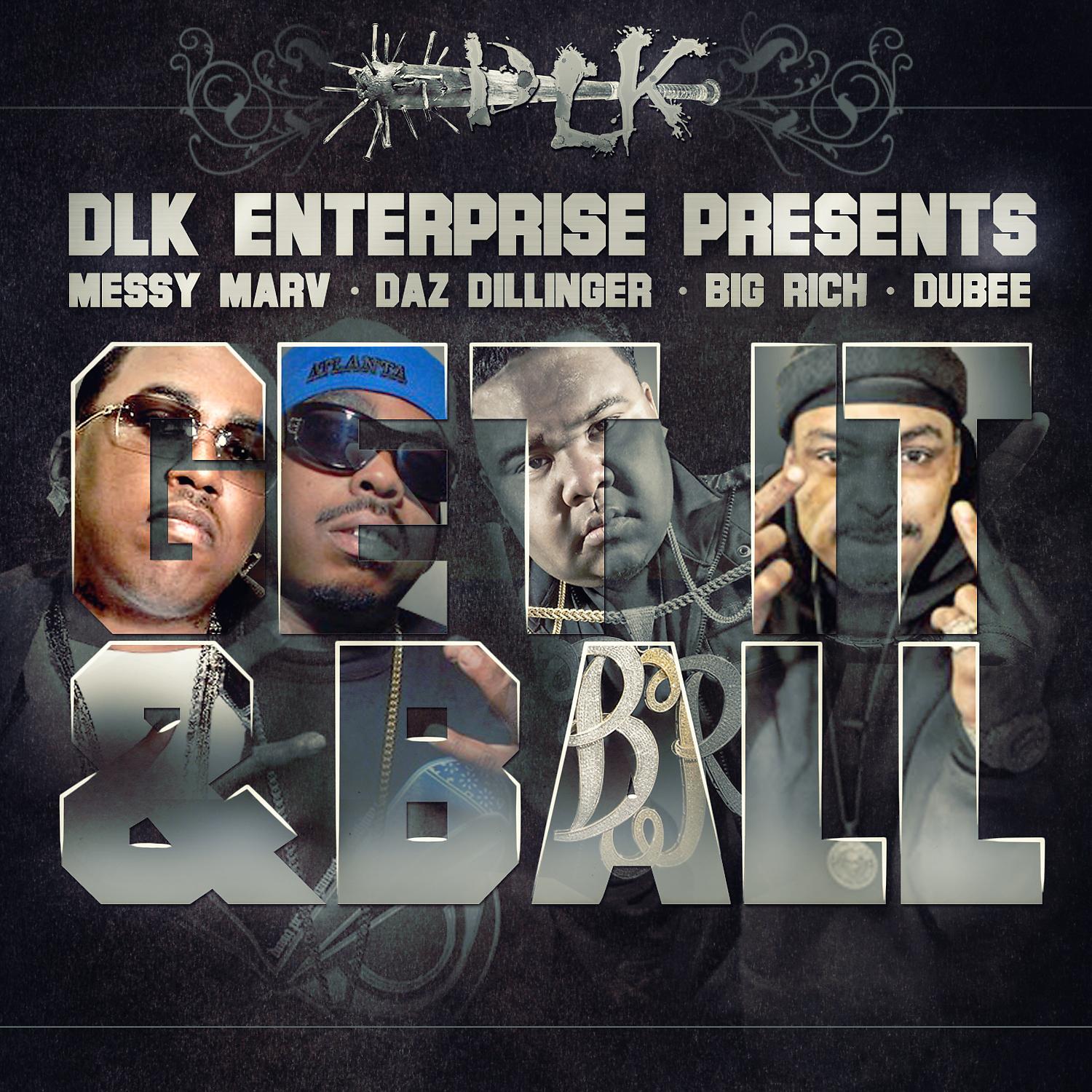 Постер альбома Get It & Ball (feat. Daz Dillinger, Big Rich, Dubee) - Single