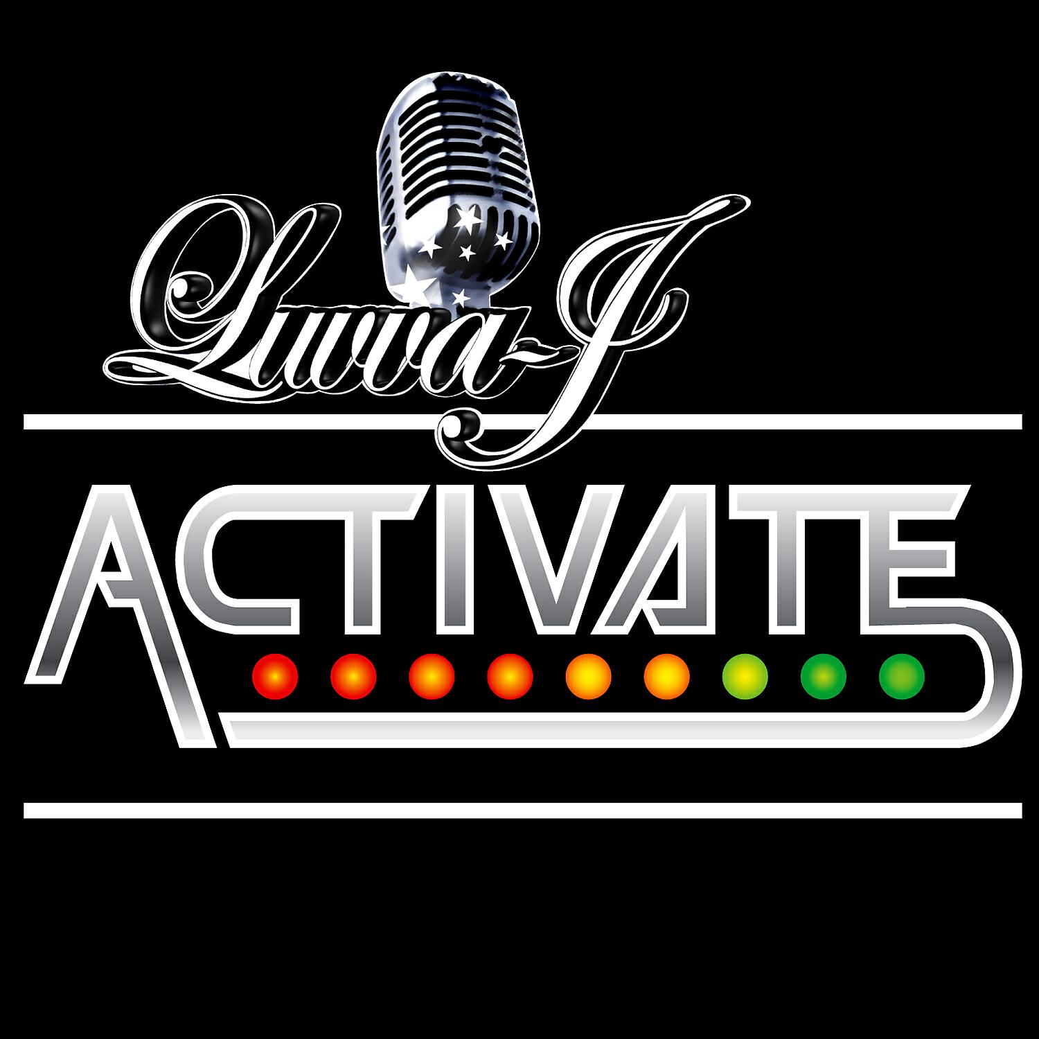 Luvva J - Activate (Explicit)