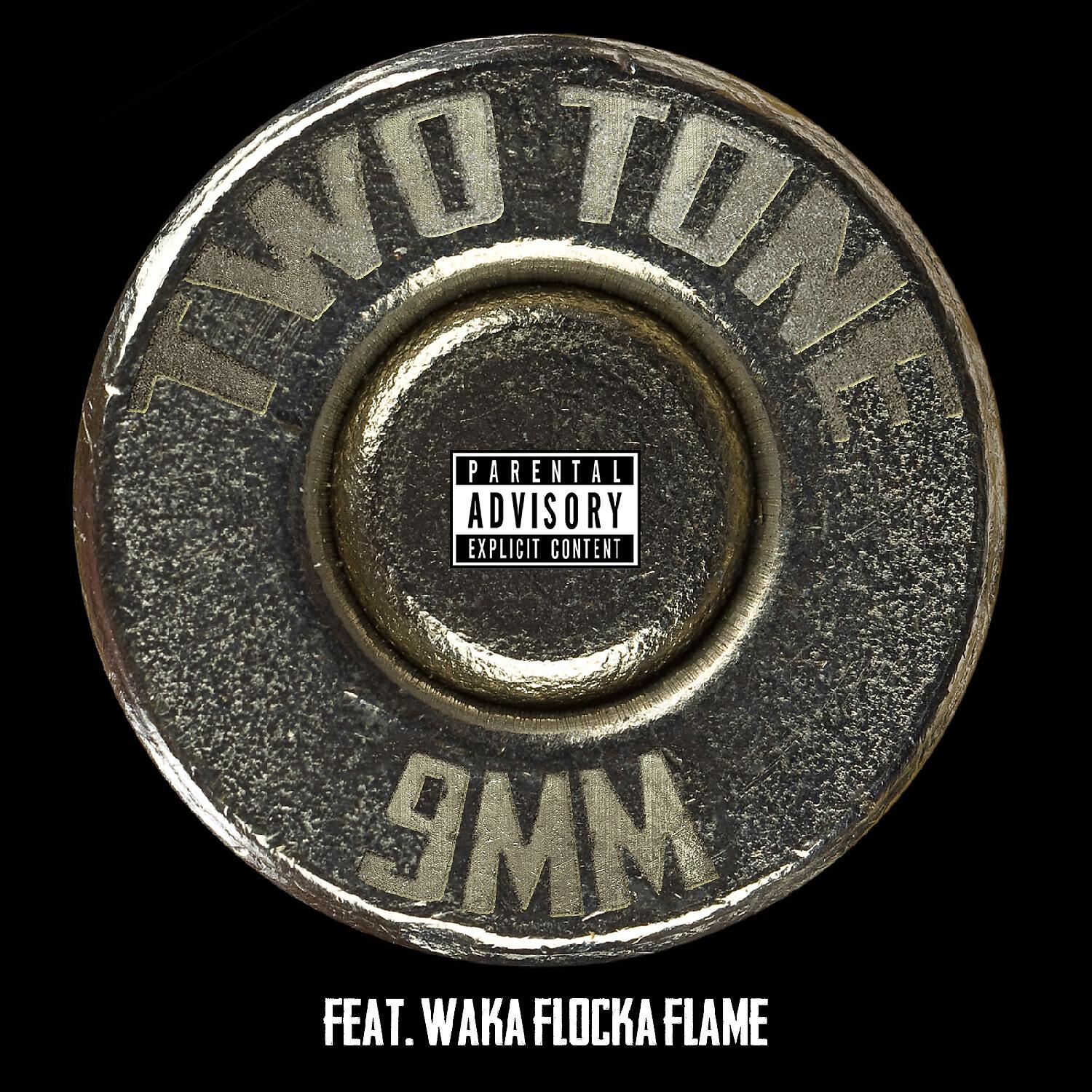 Two Tone - 9MM (feat. Waka Flocka Flame)