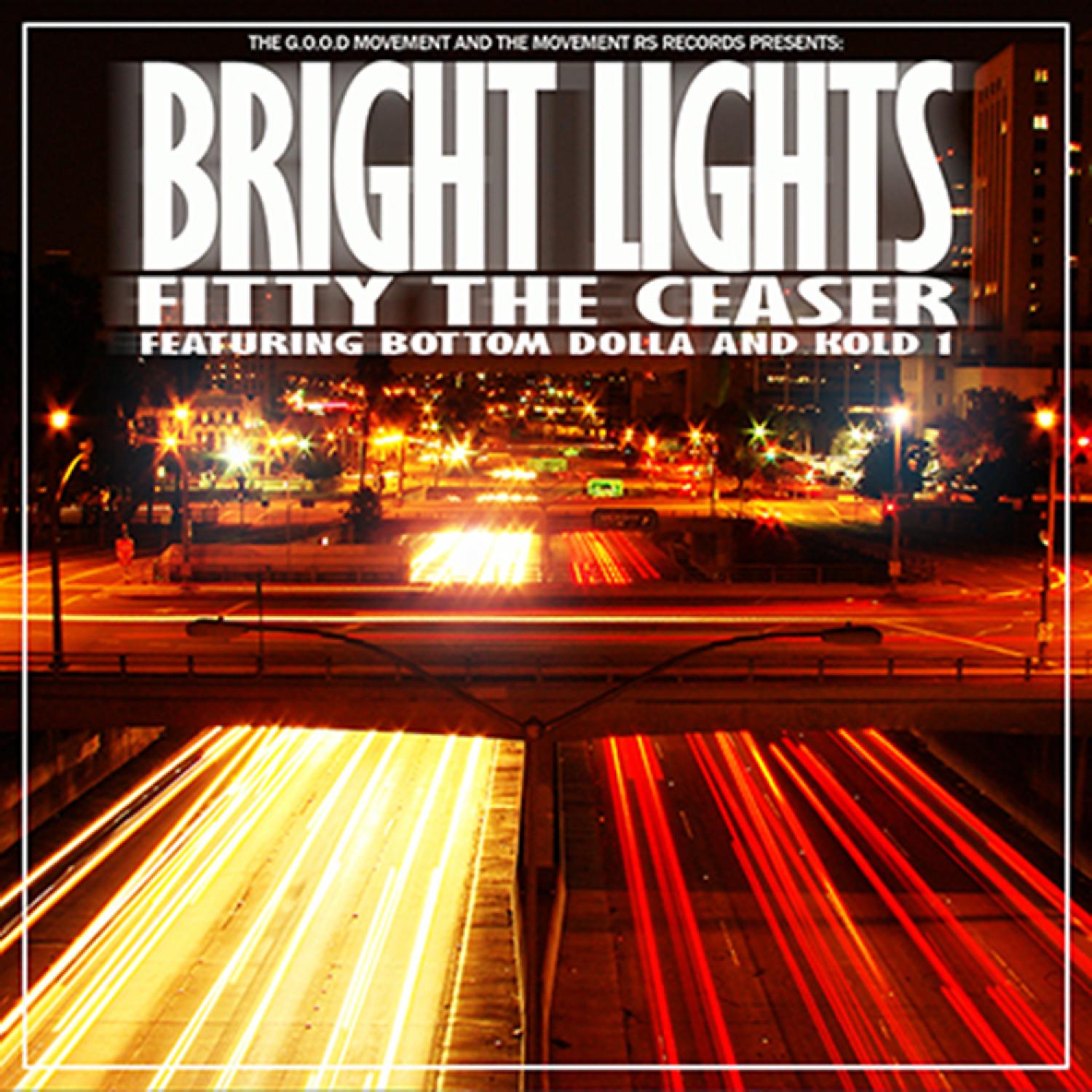 Kold 1 - Bright Lights (feat. Bottom Dolla & Kold 1)