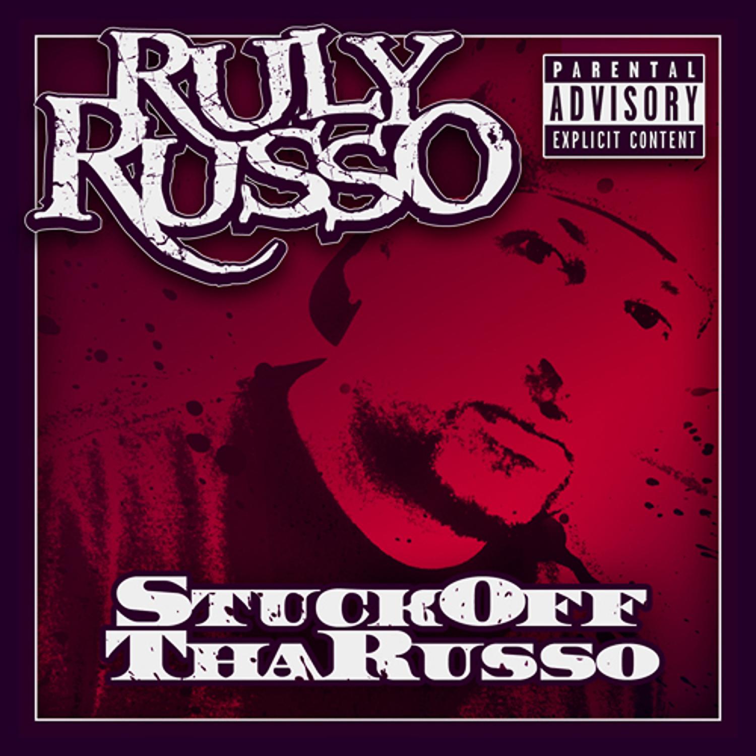 Постер альбома Stuck Off Tha Russo