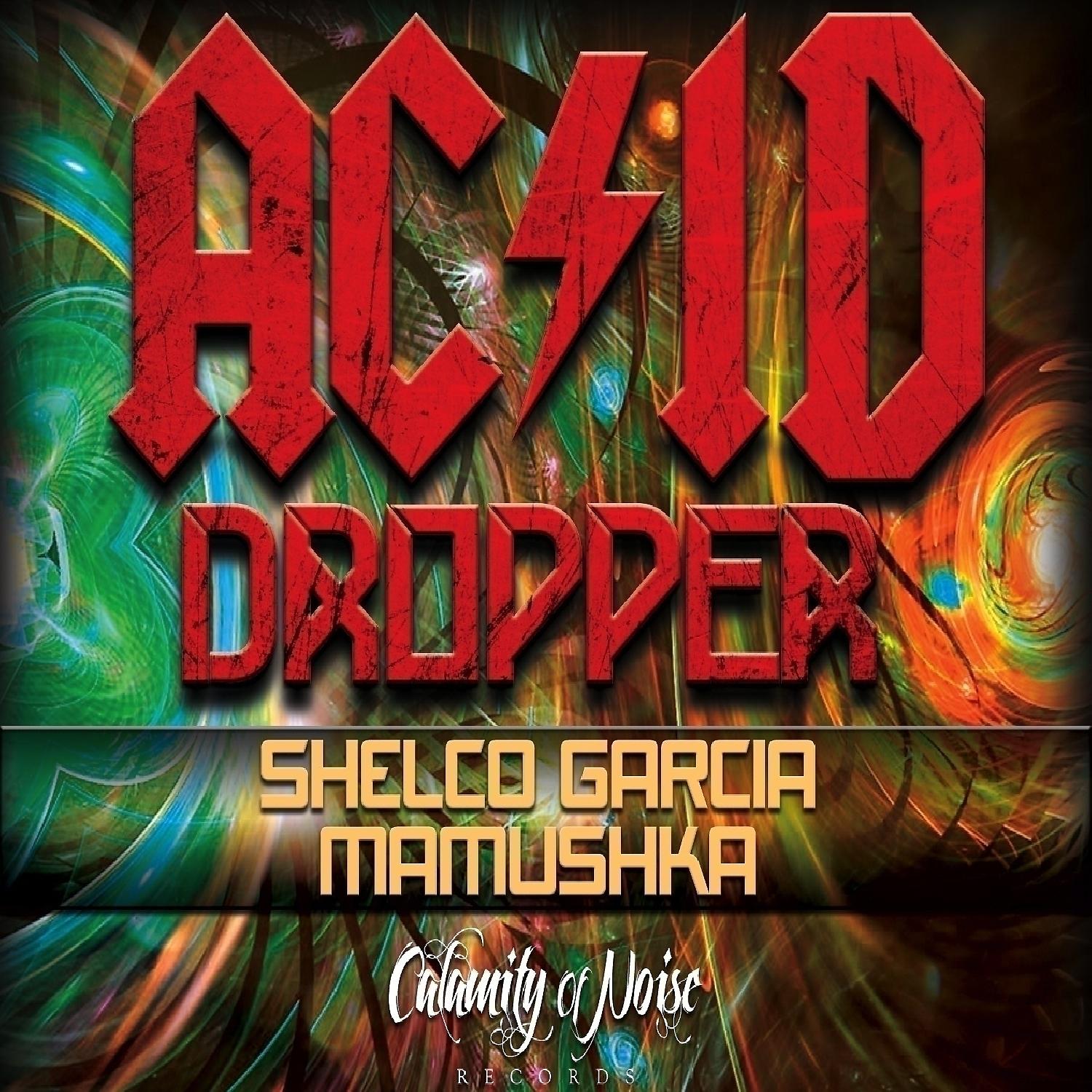 Постер альбома Acid Dropper - Single