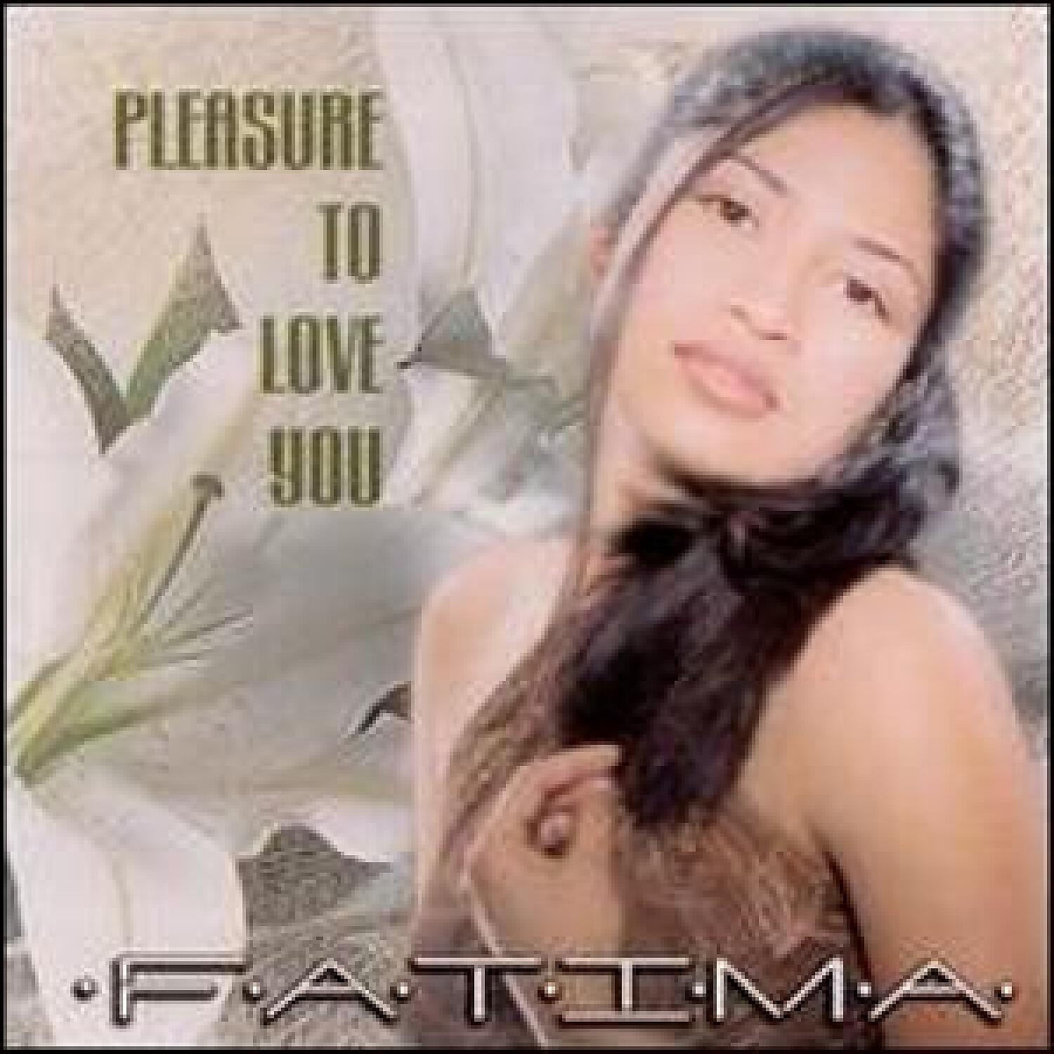Fatima - Do I Really Have To Say Goodbye