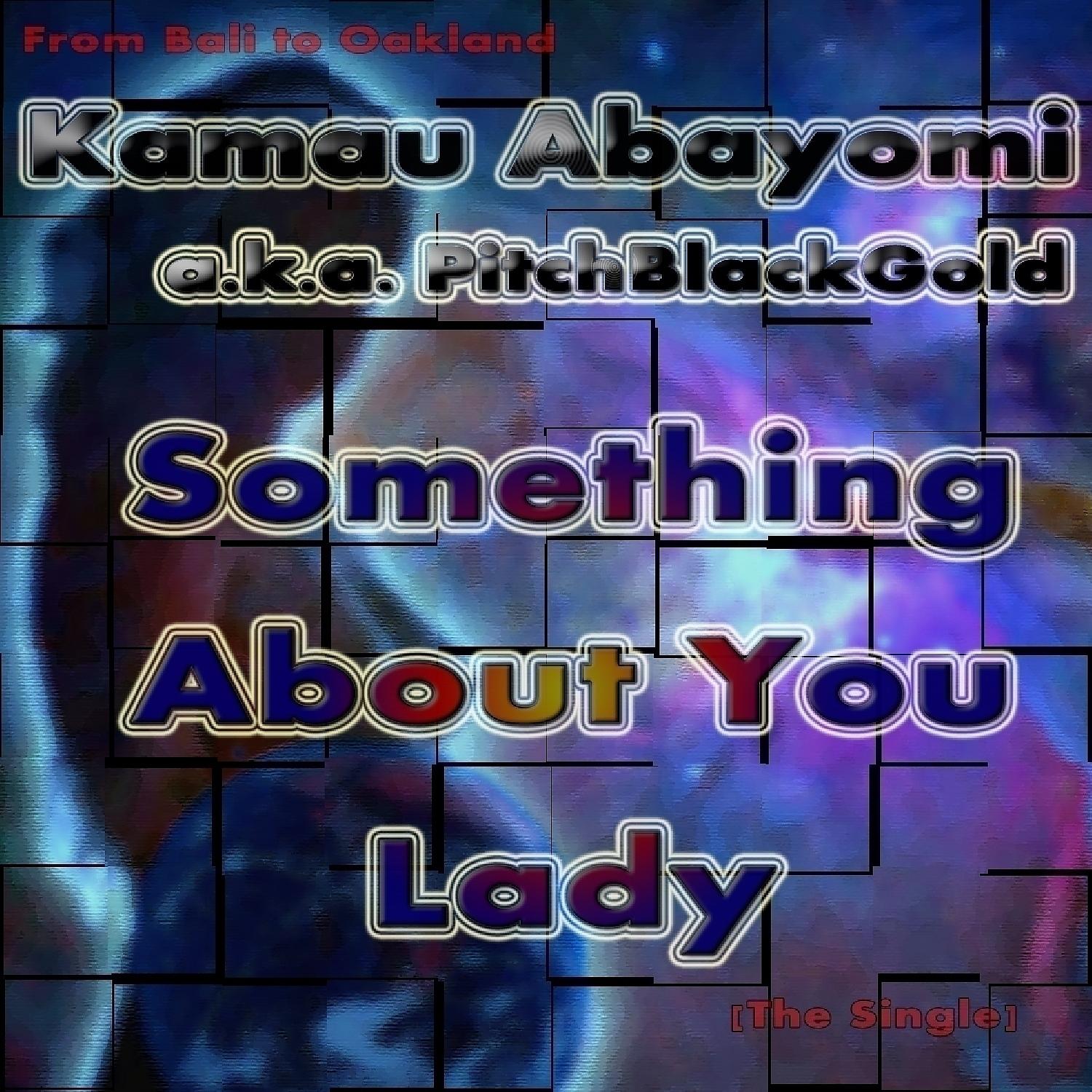 Постер альбома Something About You Lady - Single