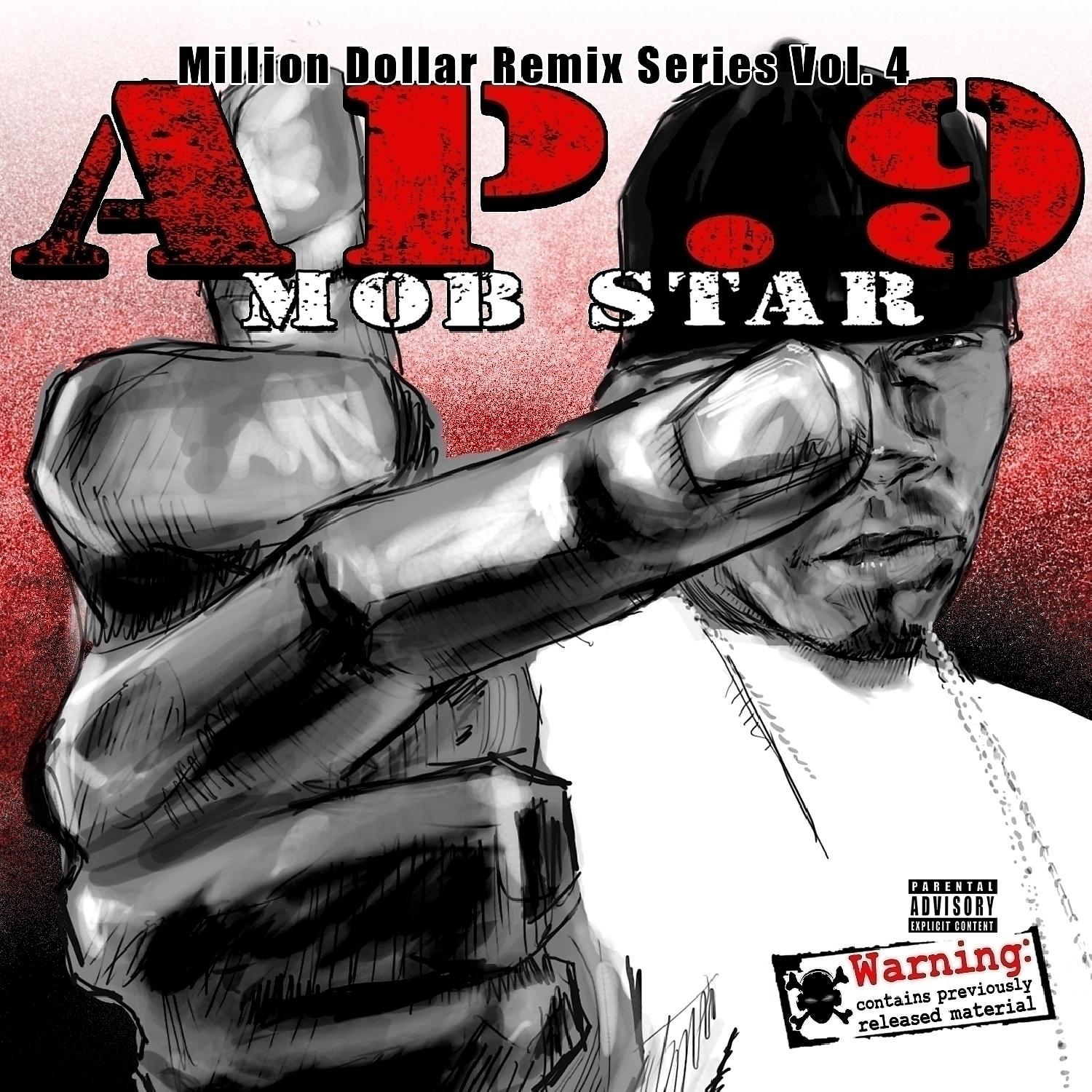 Постер альбома Mob Star - Million Dollar Remix Series, Vol. 4