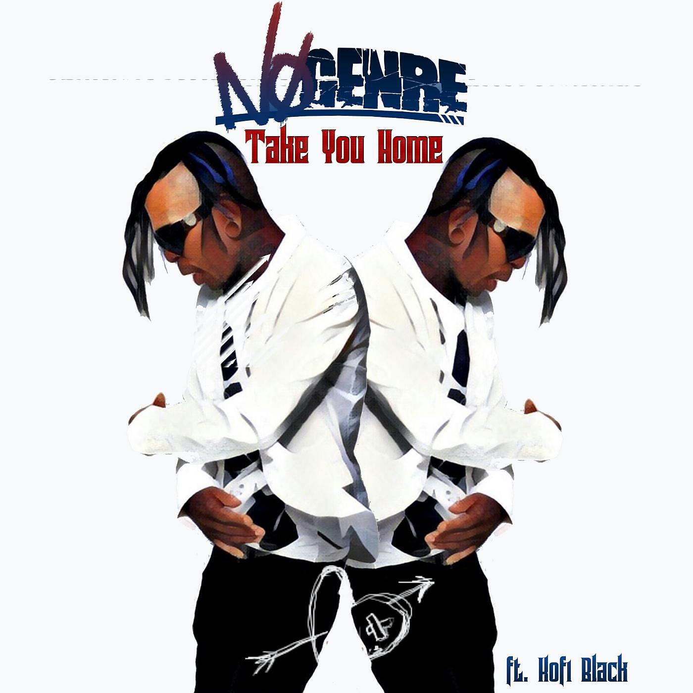 No Genre - Take You Home (feat. Kofi Black)