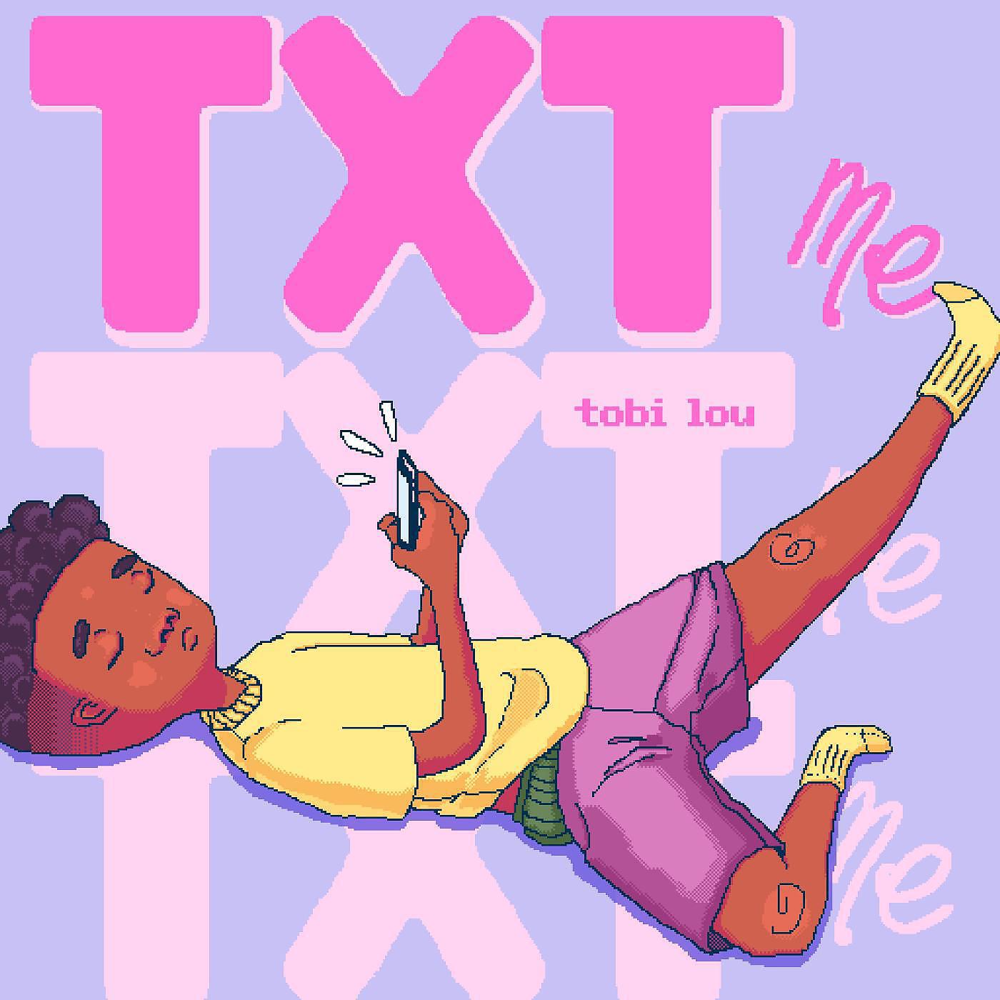 Tobi Lou - Txt Me