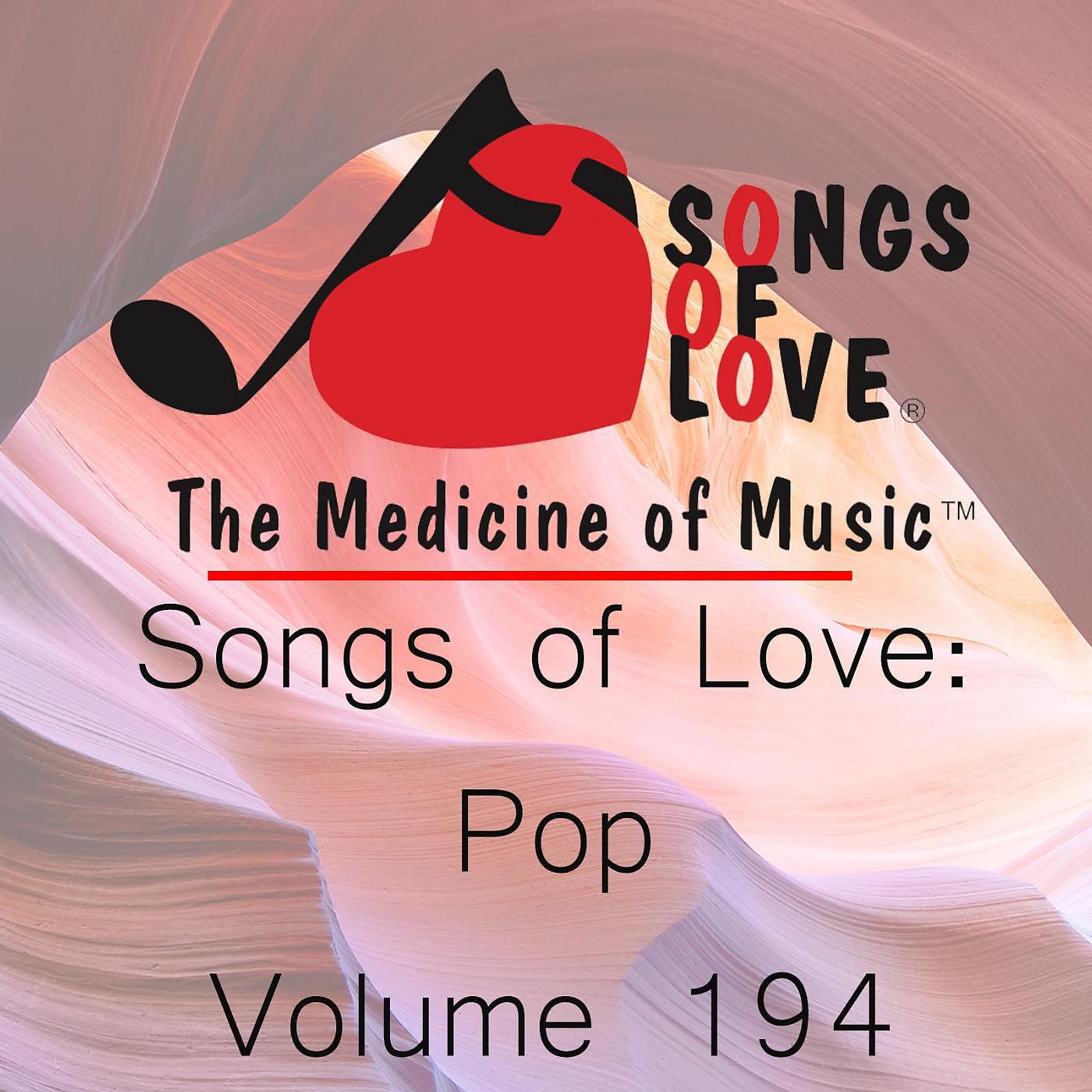 Постер альбома Songs of Love: Pop, Vol. 194