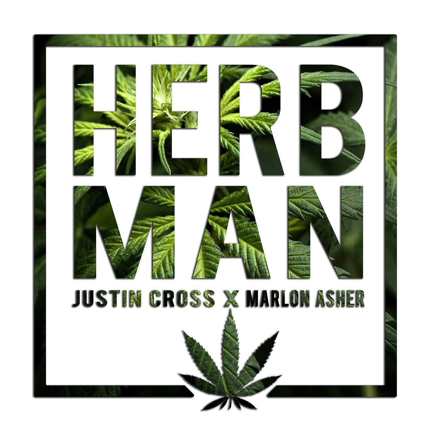Justin Cross - Herb Man (feat. Marlon Asher)