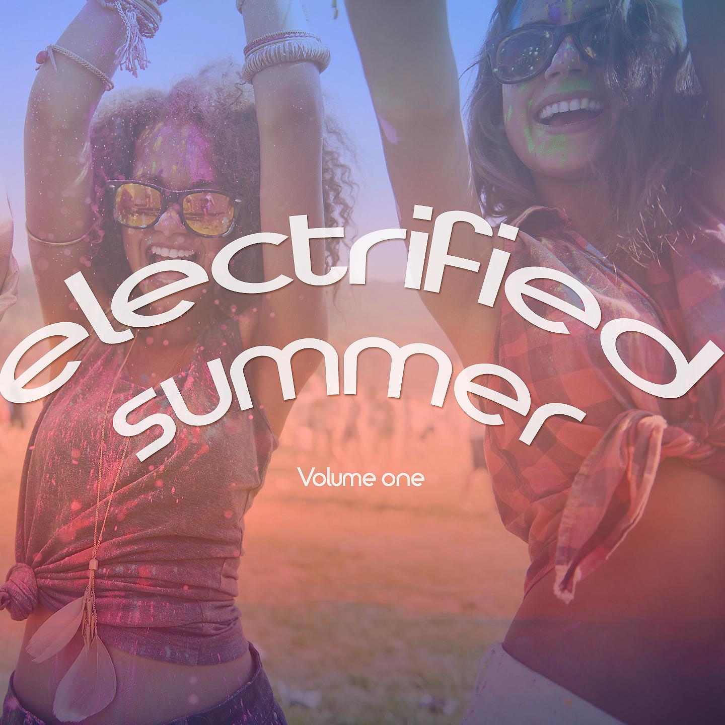 Постер альбома Electrified Summer, Vol. 1