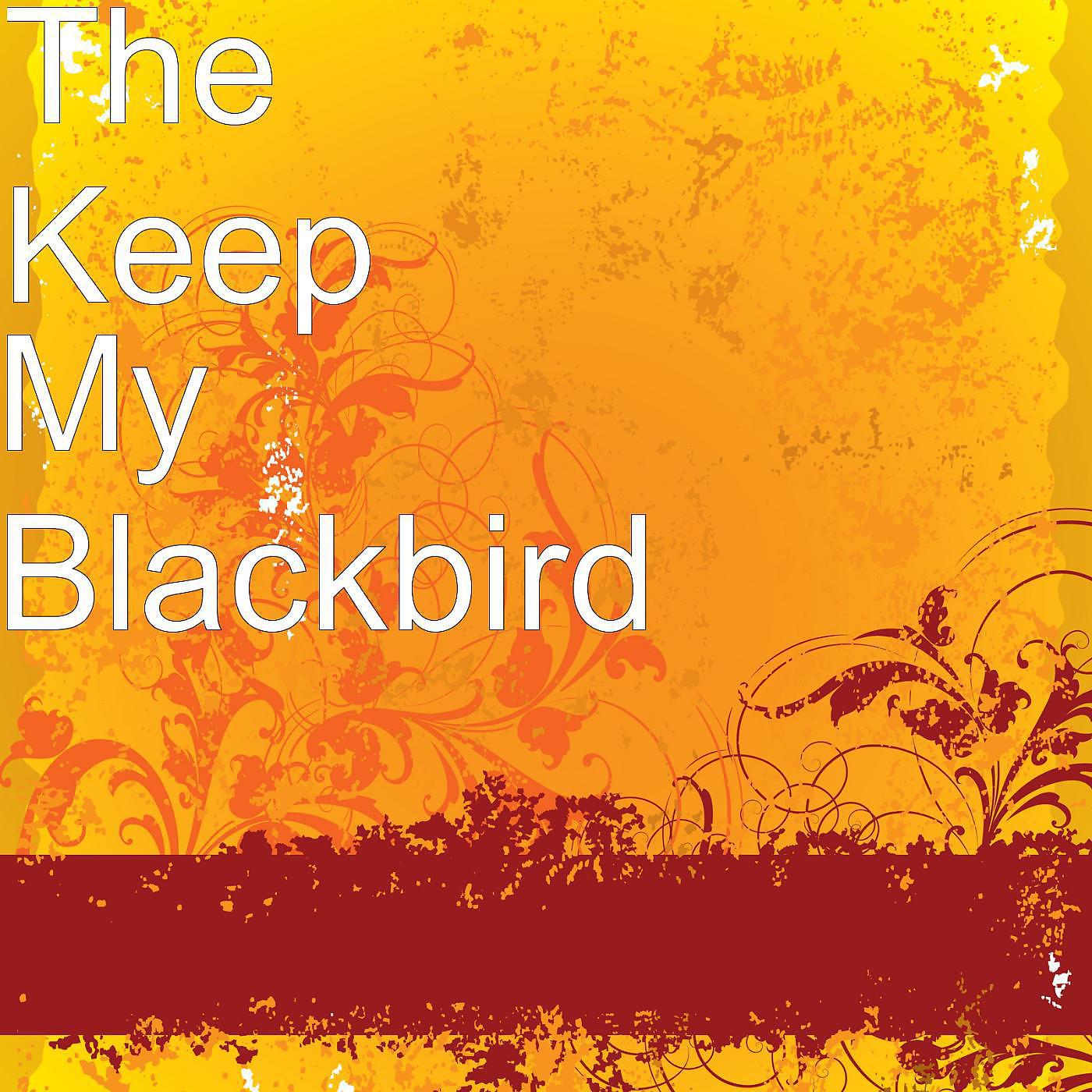 Постер альбома My Blackbird