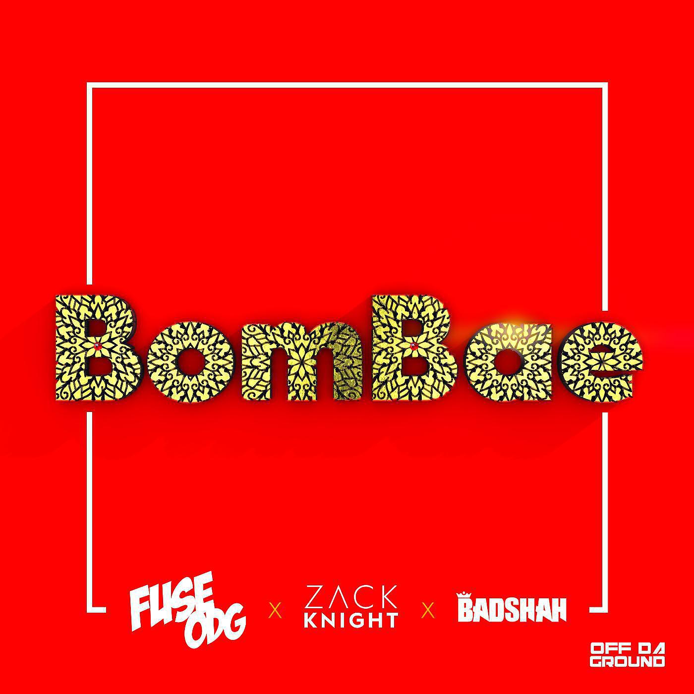 Fuse ODG - BomBae