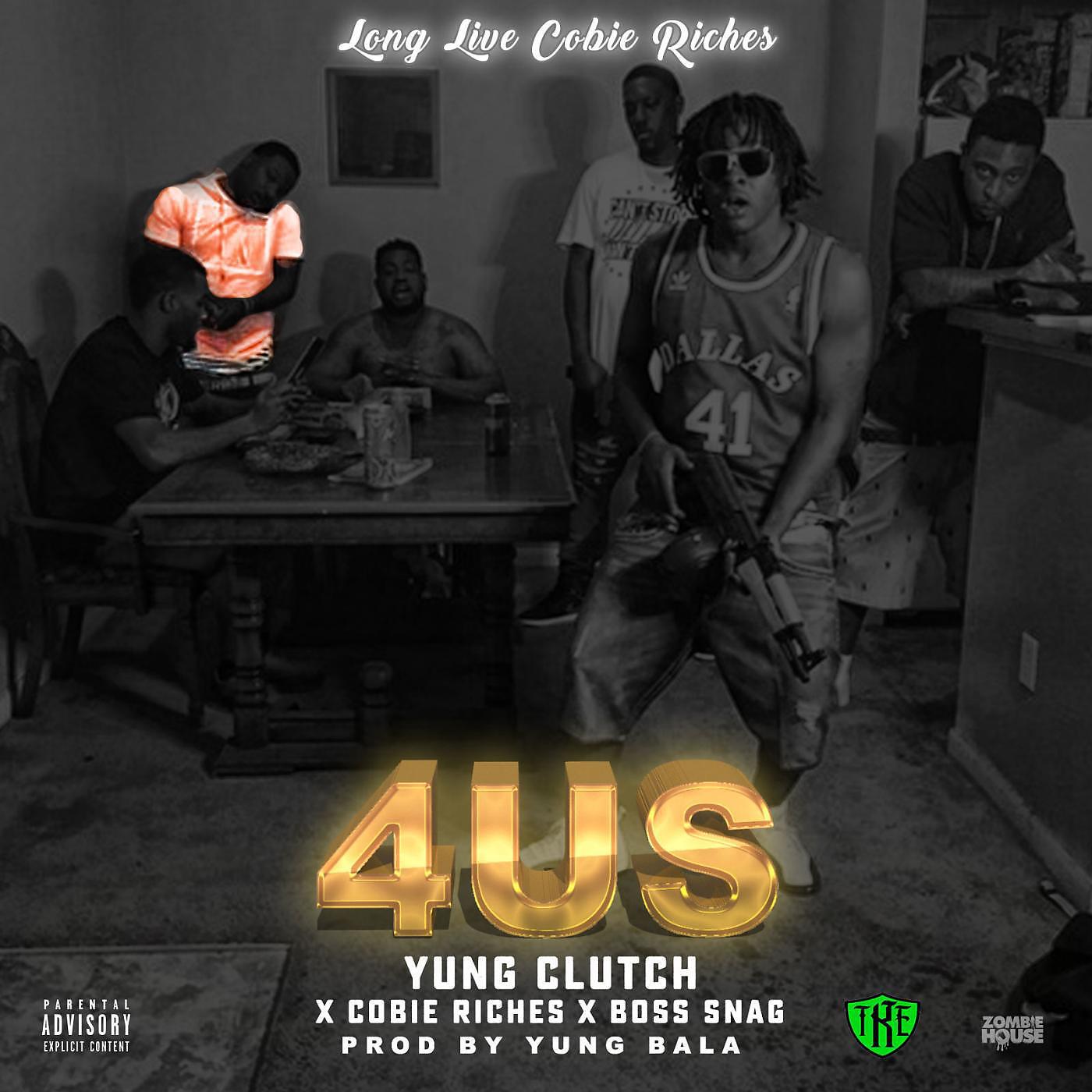 Yung Clutch, Cobie Riches & Boss Snag - 4 Us