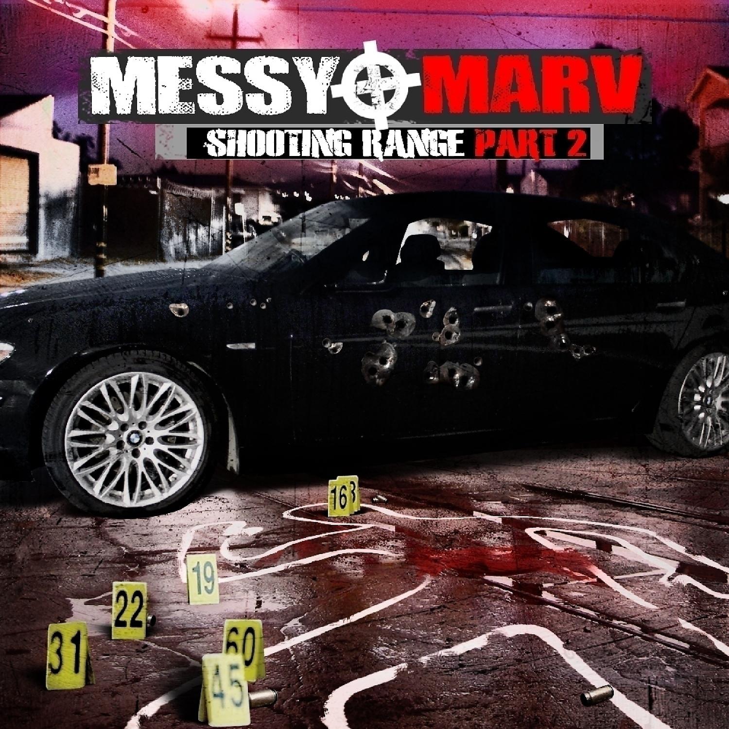 Постер альбома Messy Marv - Shooting Range Part 2