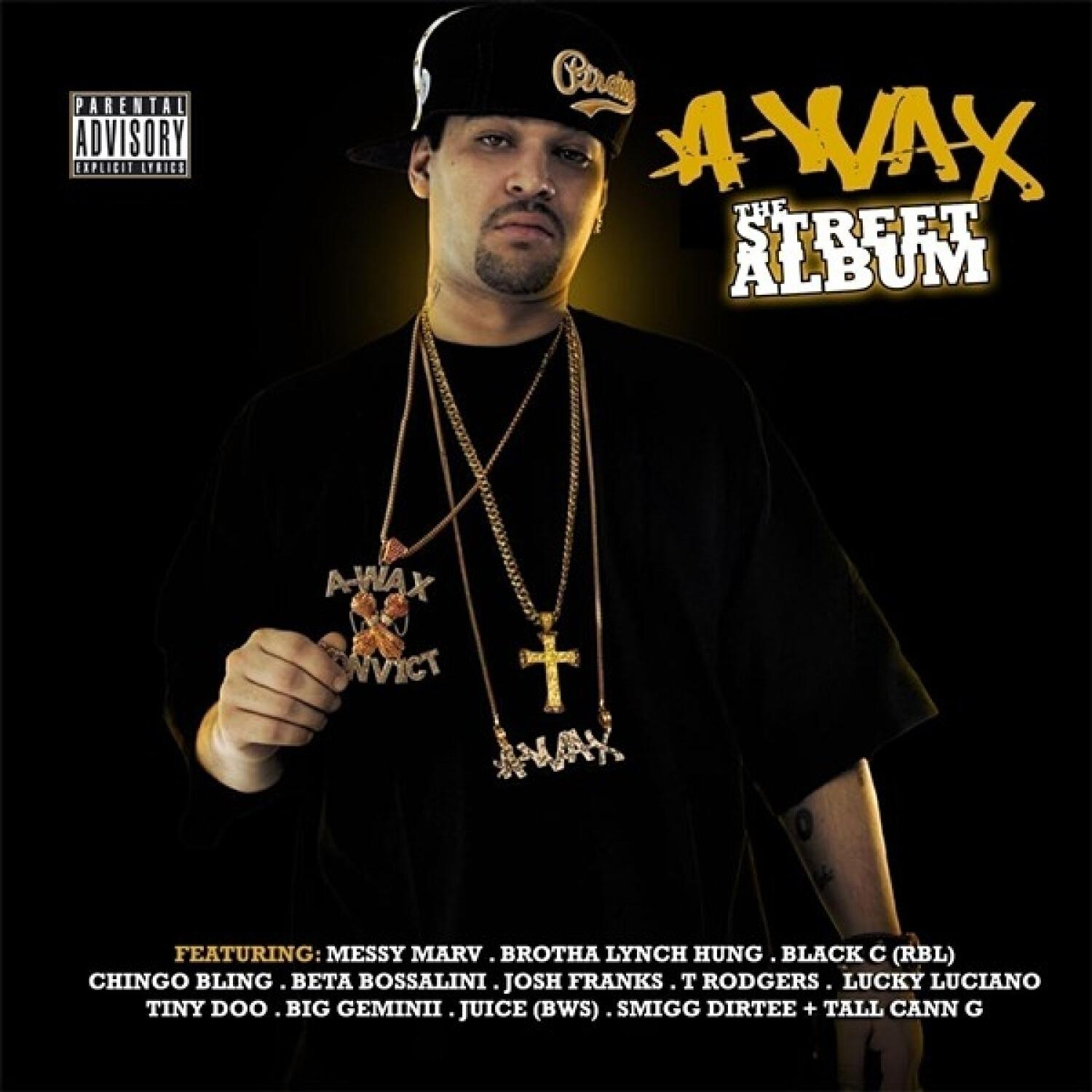 A-Wax - If U Saw (feat. Brotha Lynch Hung, Smigg Dirtee & Tall Cann G)
