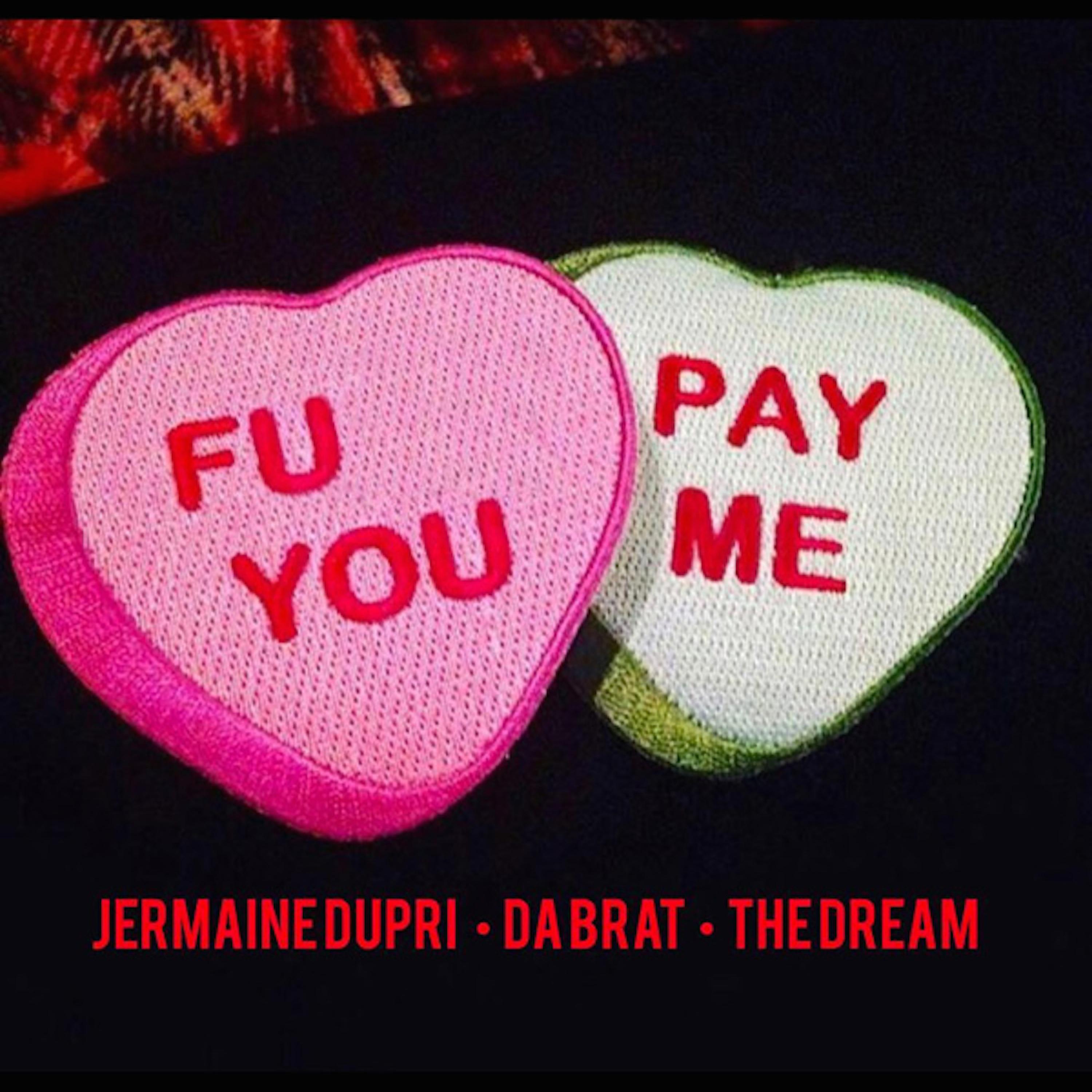 Постер альбома F U Pay Me (feat. The Dream) - Single