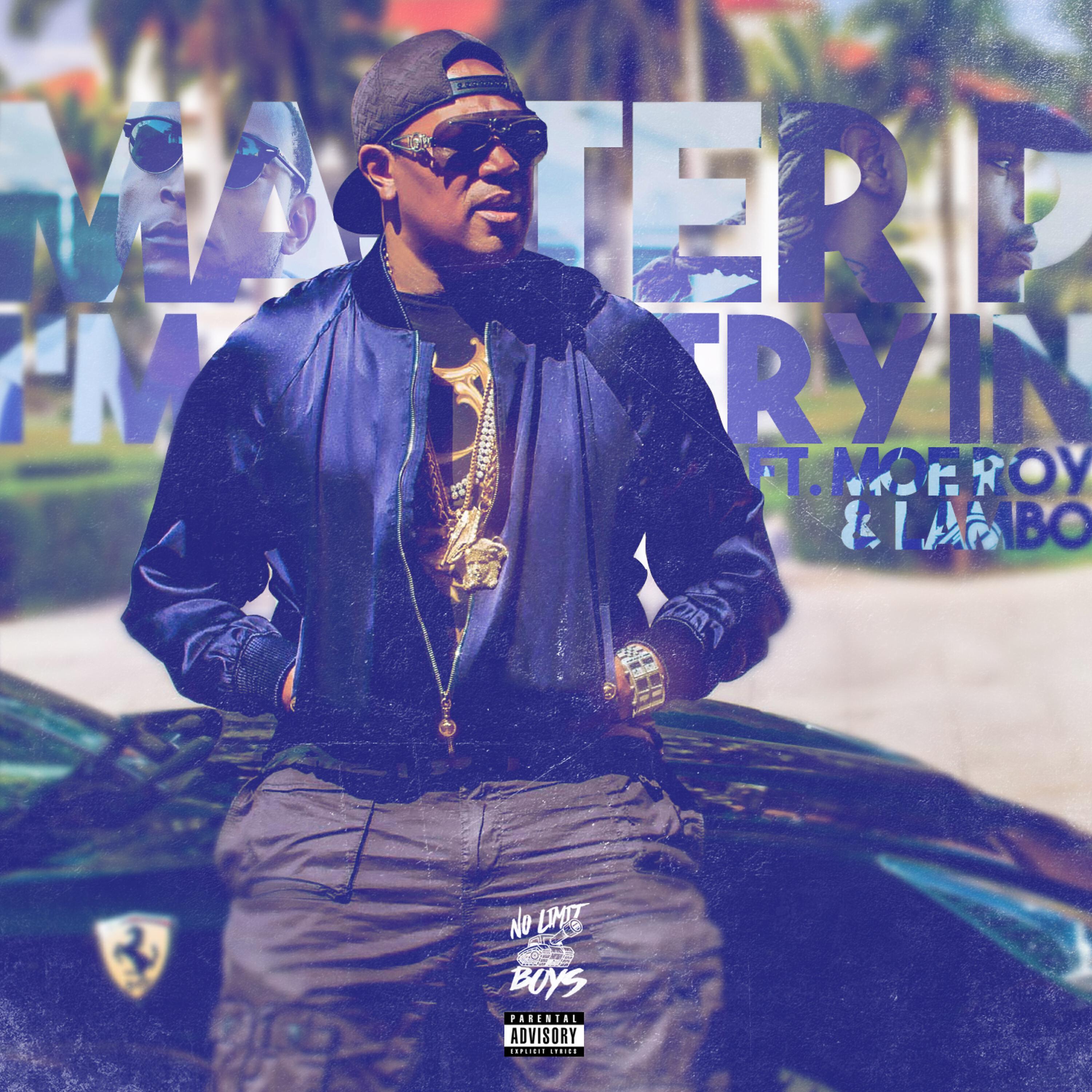 Master P - I'm Just Trying (feat. Moe Roy & Lambo)