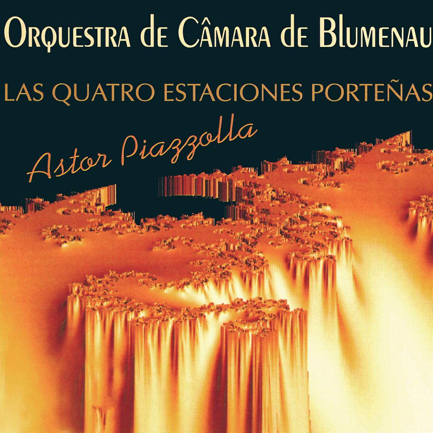 Orquestra de Câmara de Blumenau - Las Quatro Estaciones Porteñas: IV. Invierno Porteño