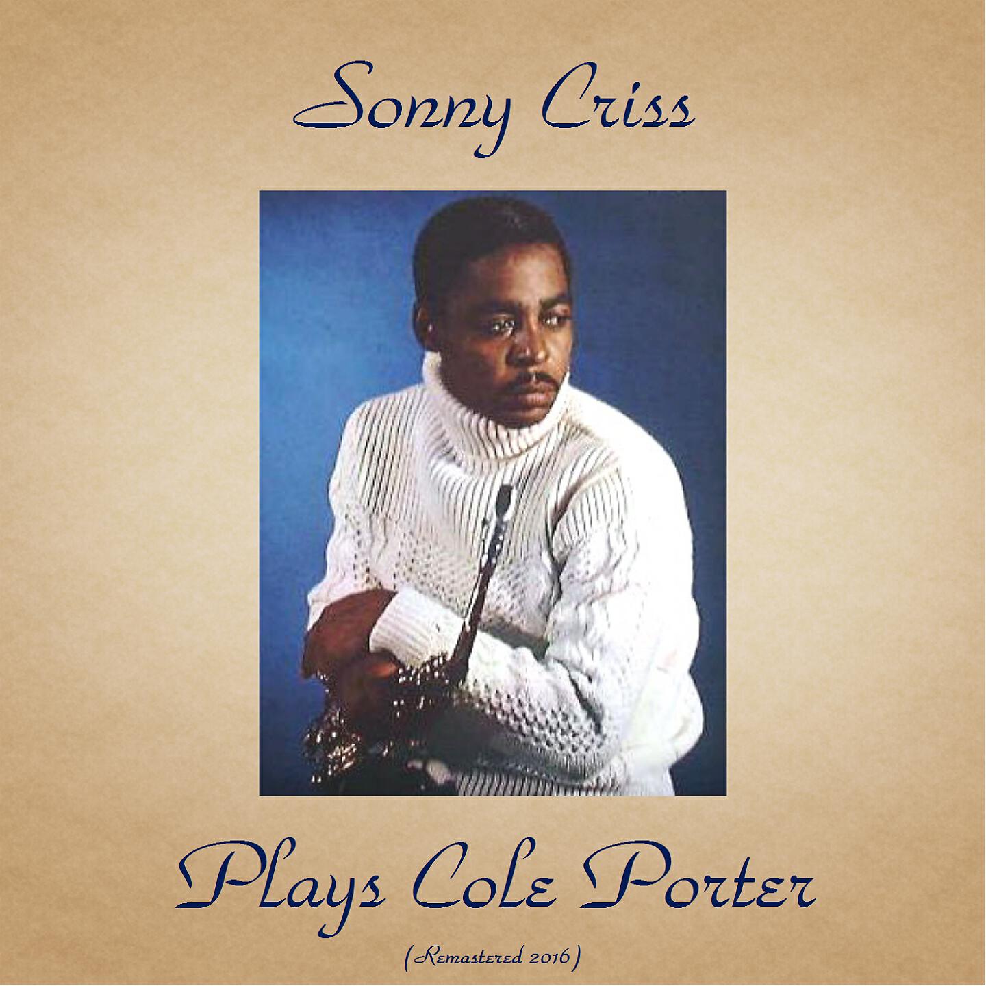 Sonny Criss - In the Still of the Night (Remastered 2016)