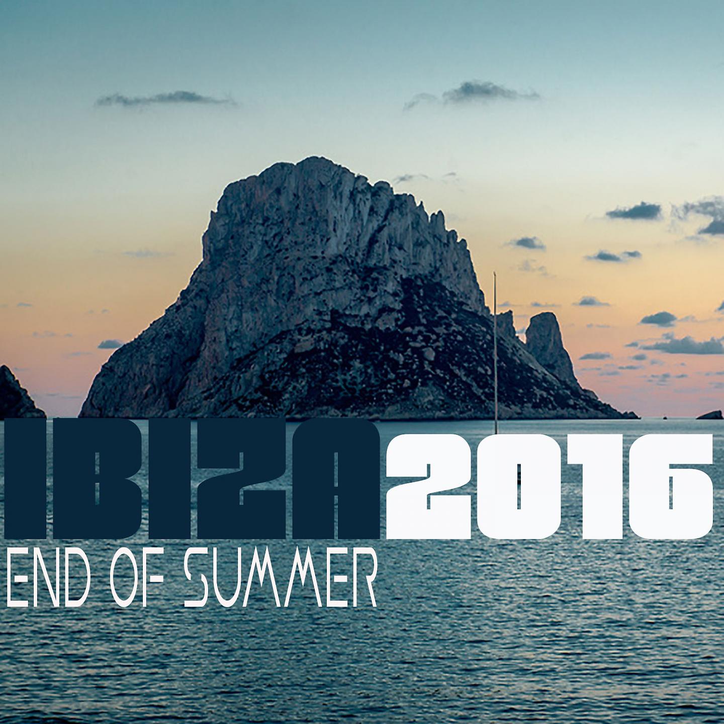 Постер альбома Ibiza 2016 End of Summer