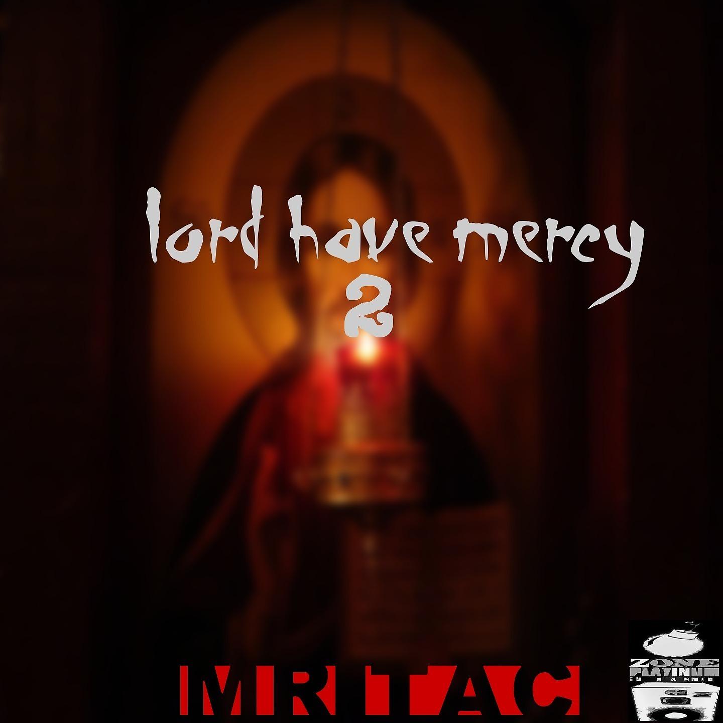 Постер альбома Lord Have Mercy, Vol. 2