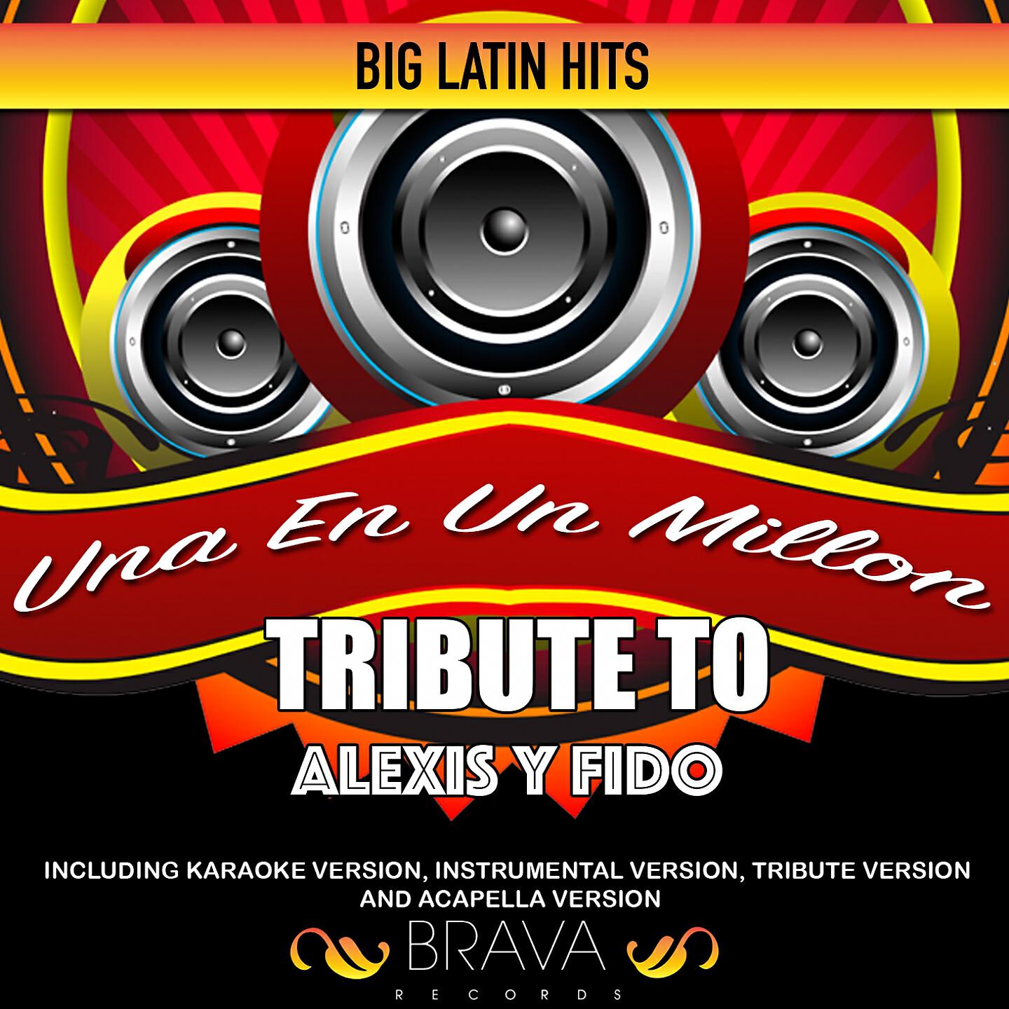 Brava HitMakers - Una En Un Millon (Tribute to Alexis y Fido) [Instrumental]