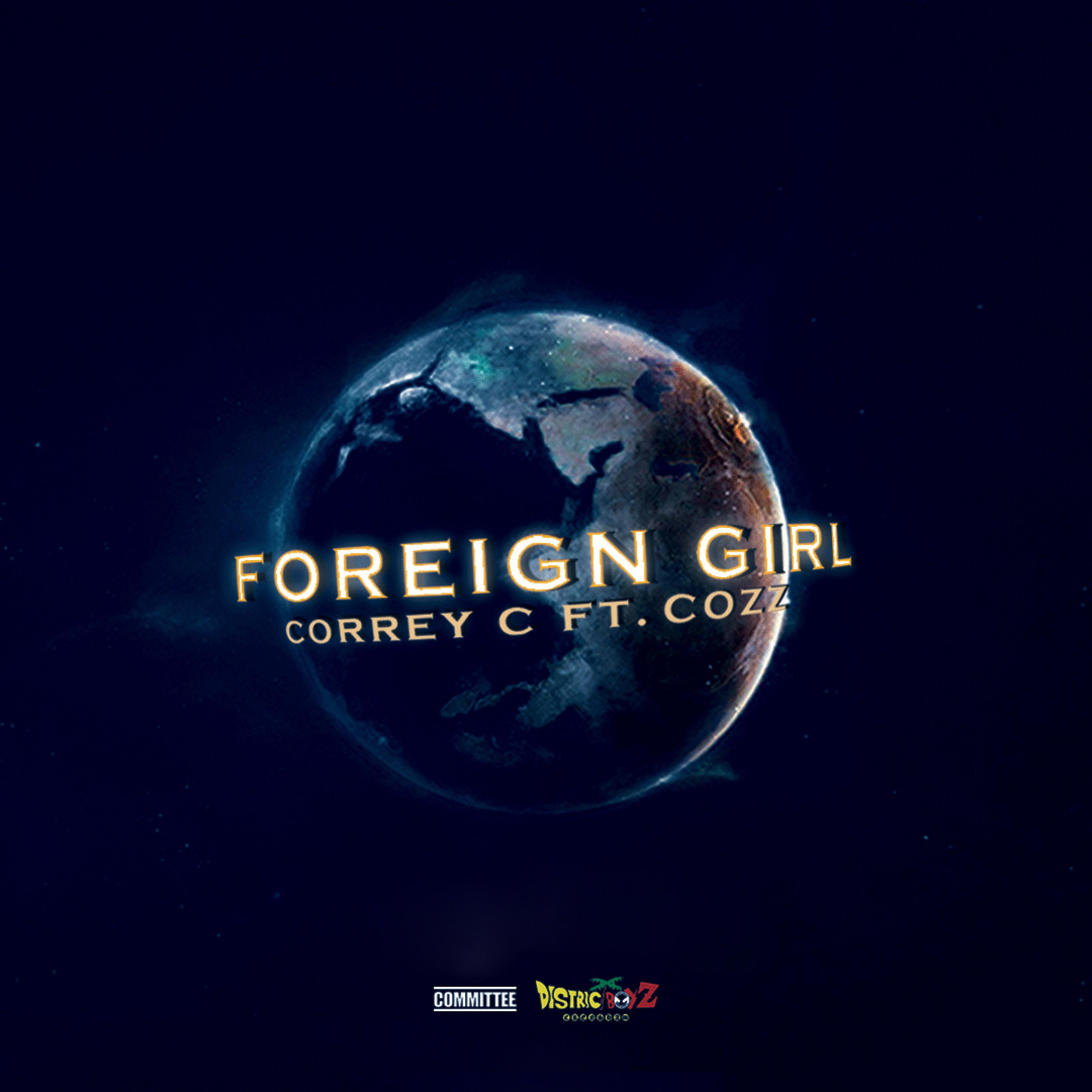 Постер альбома Foreign Girl (feat. Cozz) - Single
