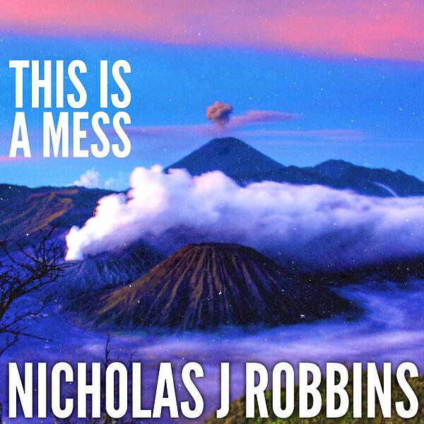 Nicholas J Robbins - I Think From Now On  (feat. Caleb Lemond)