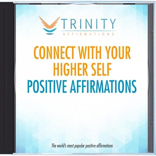 Trinity Affirmations - Connect with Your Higher Self Natural Affirmations