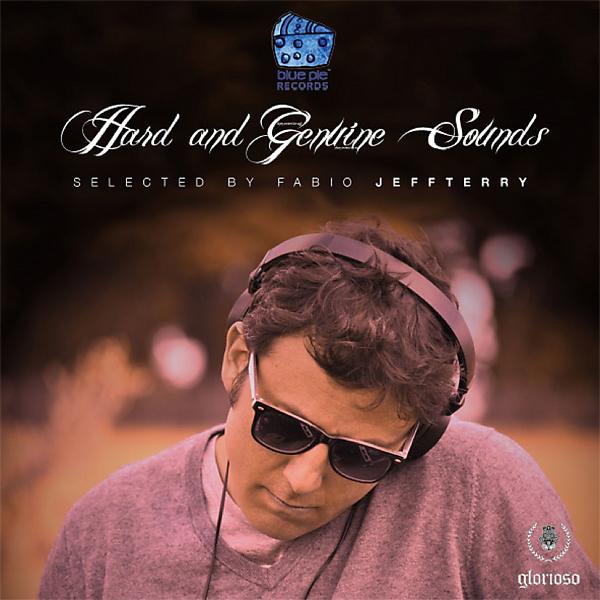 Постер альбома Hard and Gentle Sounds - Selected By Fabio Jeffterry