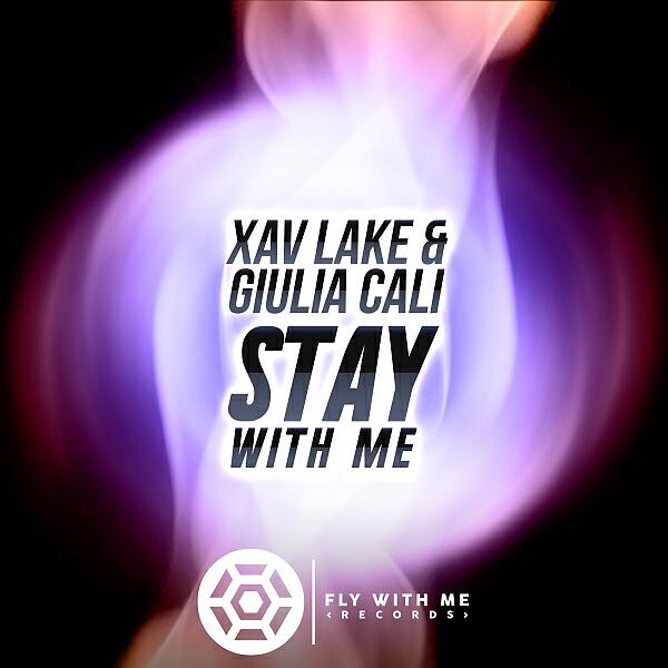 XAV LAKE - Stay With Me (Original Mix)